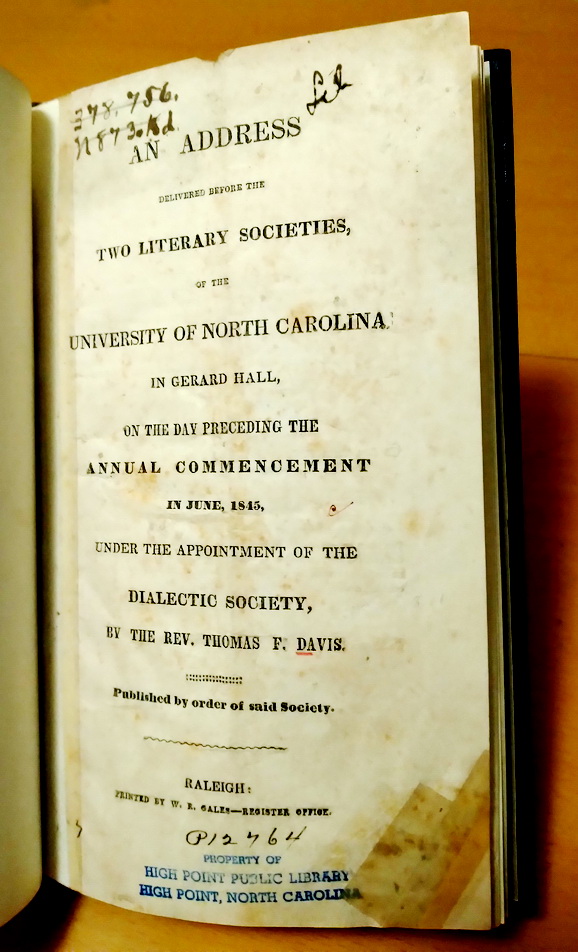 Image for An Address Delivered Before the Two Literary Societies, of the University of North Carolina in Gerard Hall, on the Day Preceding the Annual Commencement in June, 1845, Under the Appointment of the Dialectic Society