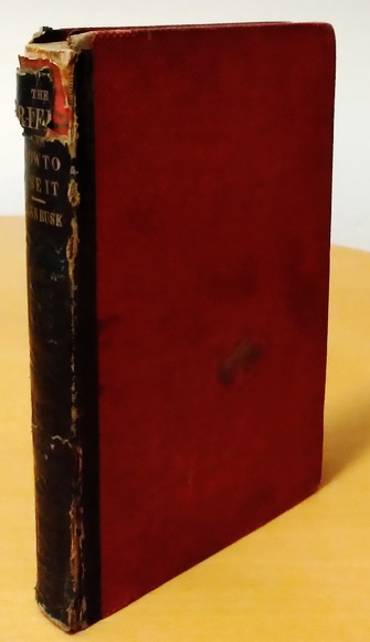 Image for The Rifle and How to Use It; comprising a description of that valuable weapon in all its varieties, and an account of its origin