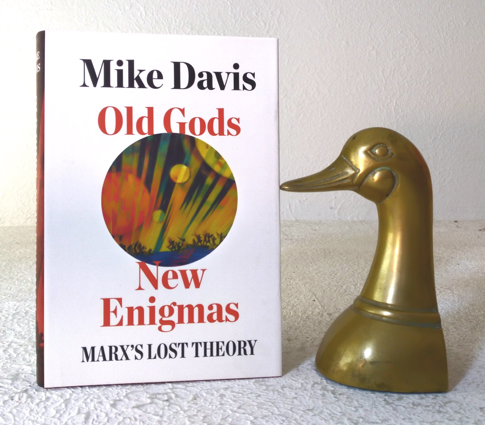 Old Gods New Enigmas: Marx's lost theory