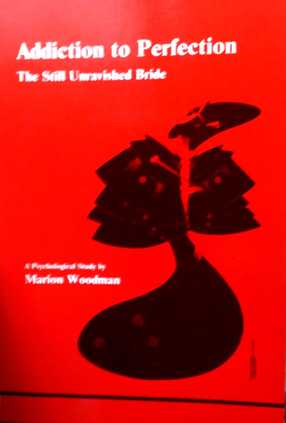 Addiction To Perfection: the still unravished bride