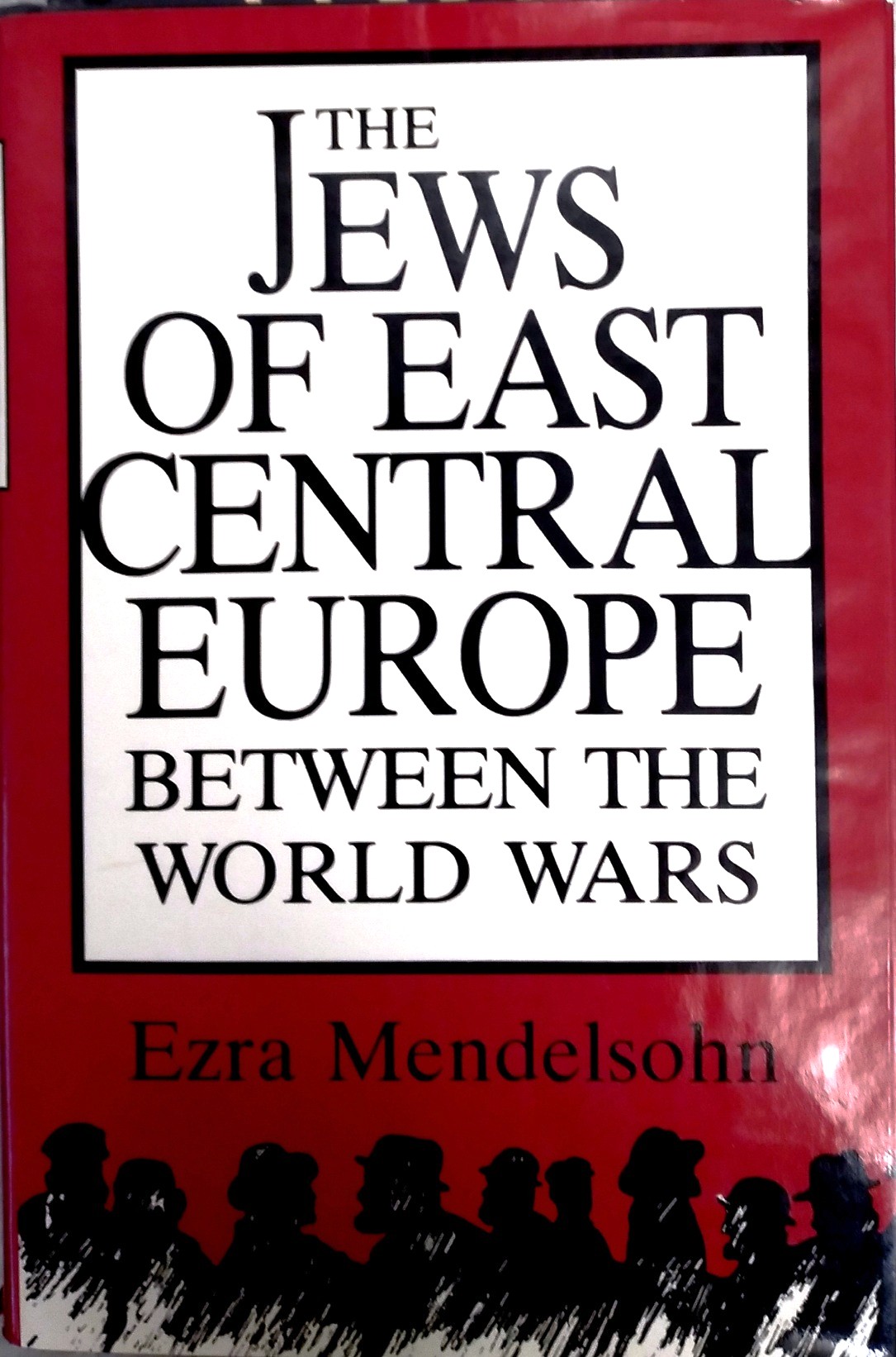The Jews of East Central Europe Between the World Wars