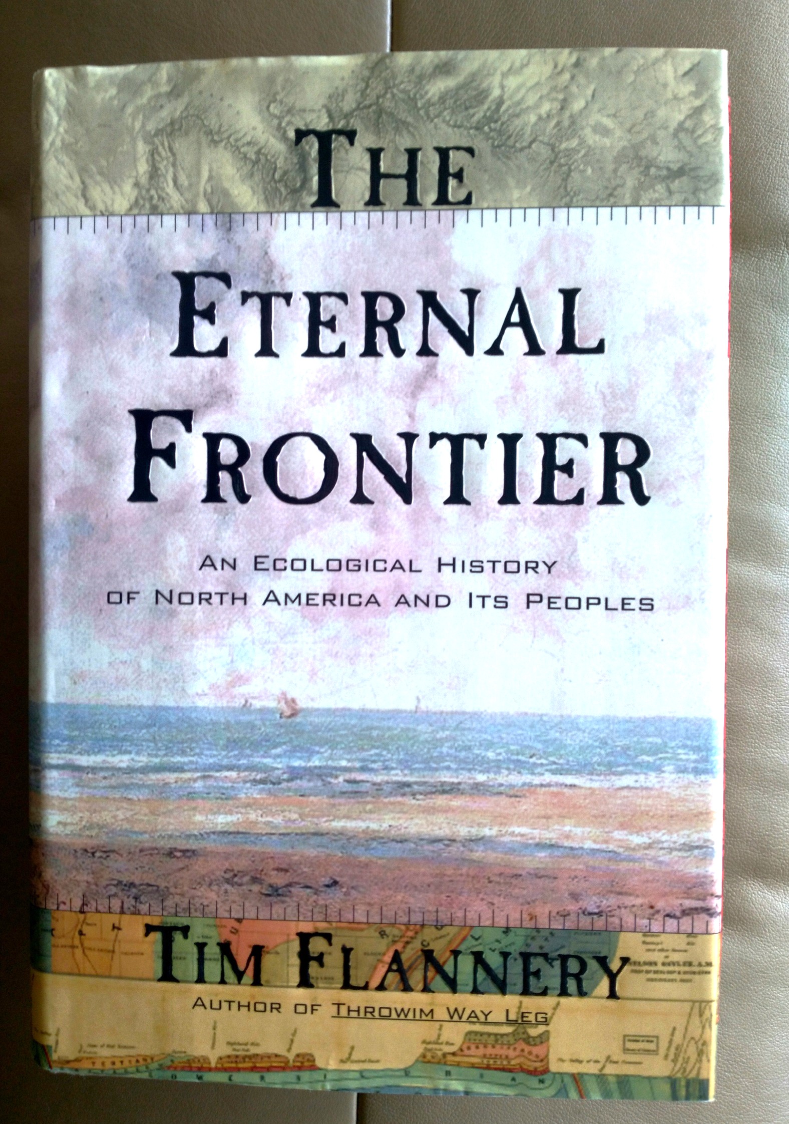 The Eternal Frontier: an ecological history of North America and its peoples