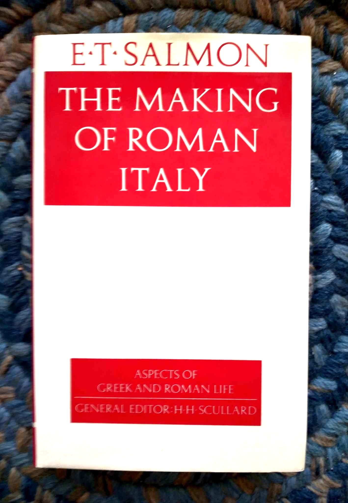The Making of Roman Italy: aspects of Greek and Roman Life