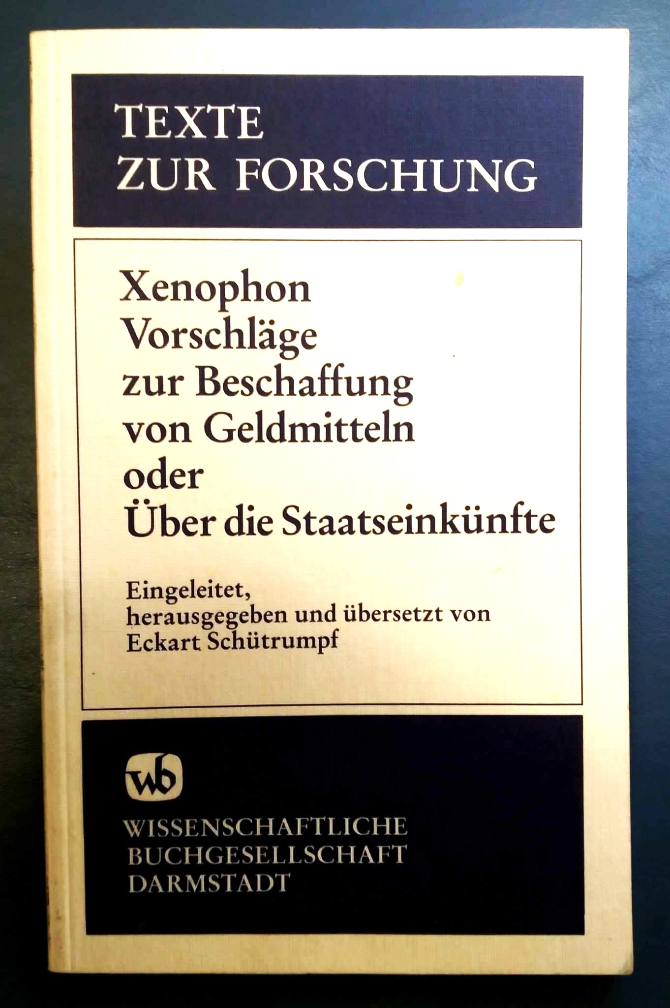 Xenophon Vorschlage zu Beschaffung von Geldmitteln oder Uber die Staatseinkunfte