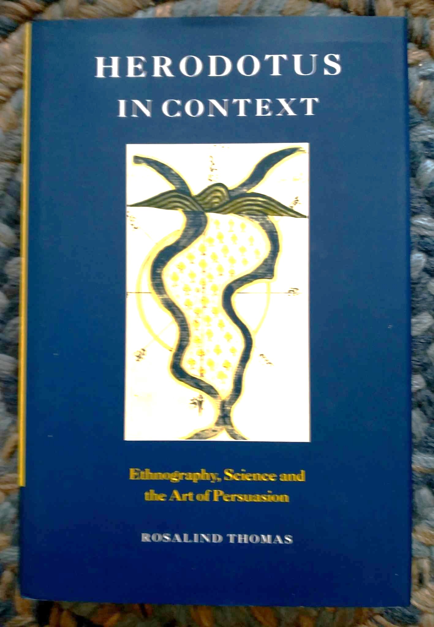 Herodotus in Context : Ethnography, Science, and the Art of Persuasion