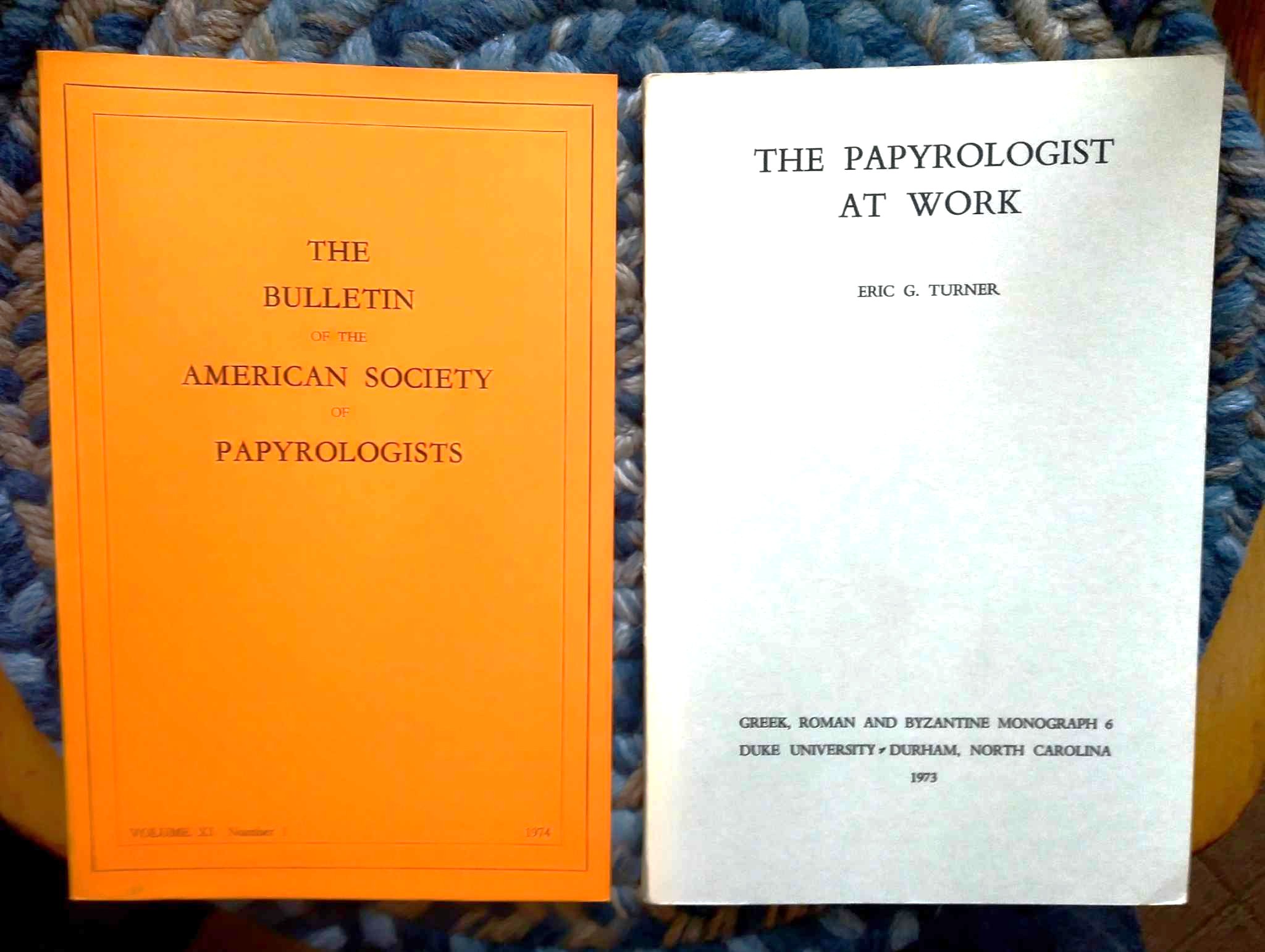 The Papyrologist at Work, together with The Bulletin of the American Society of Papyrologists