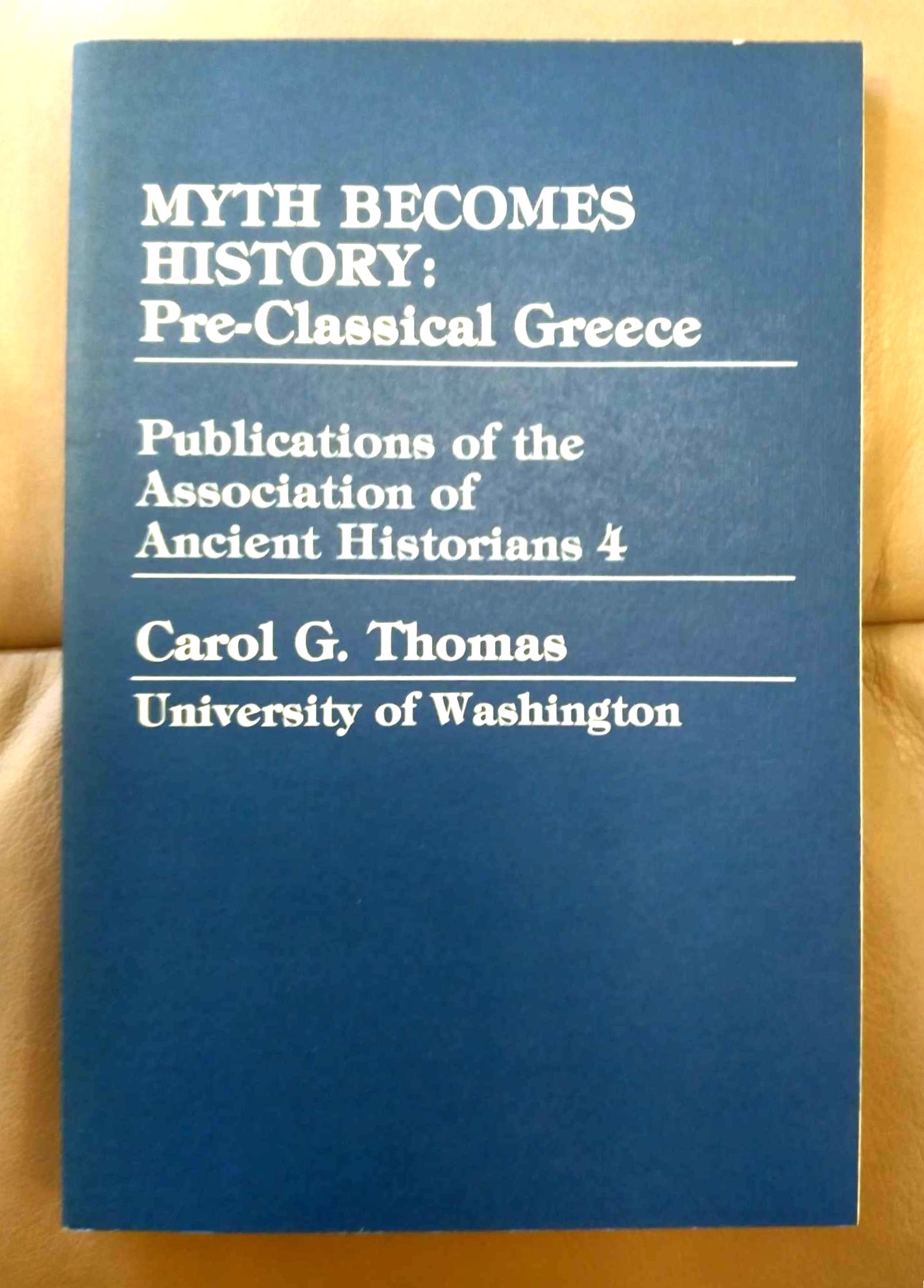 Myth Becomes History: pre-classical Greece