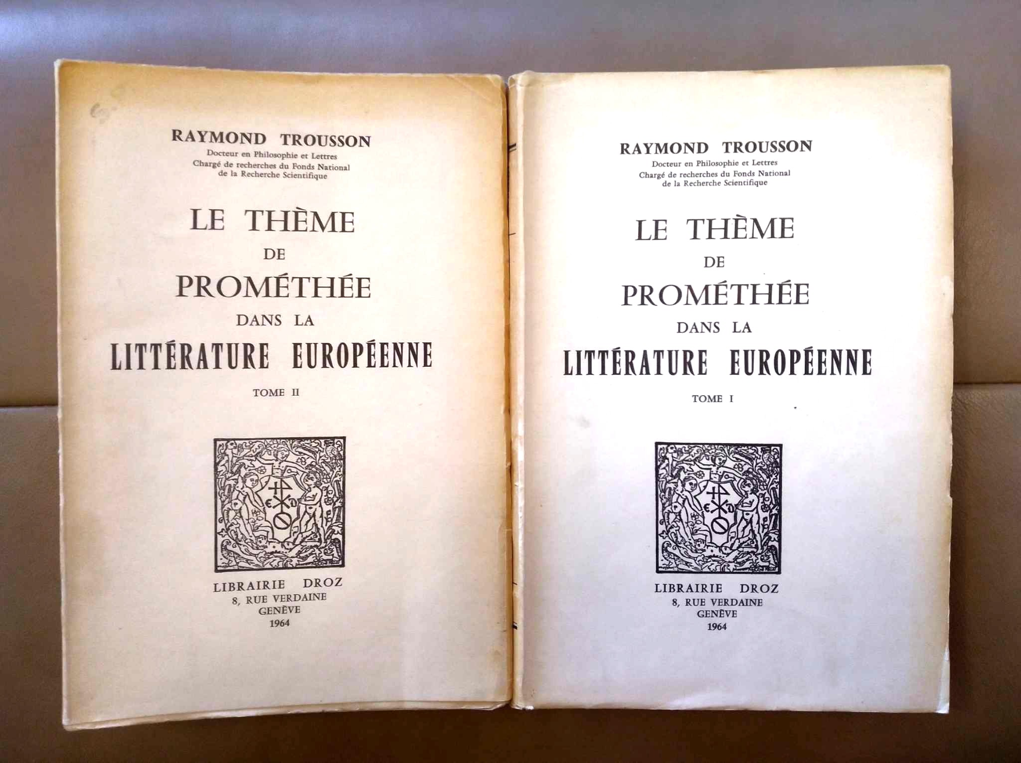 Le Thme de Promthe dans la Littrature Europenne, Tome I et Tome 2