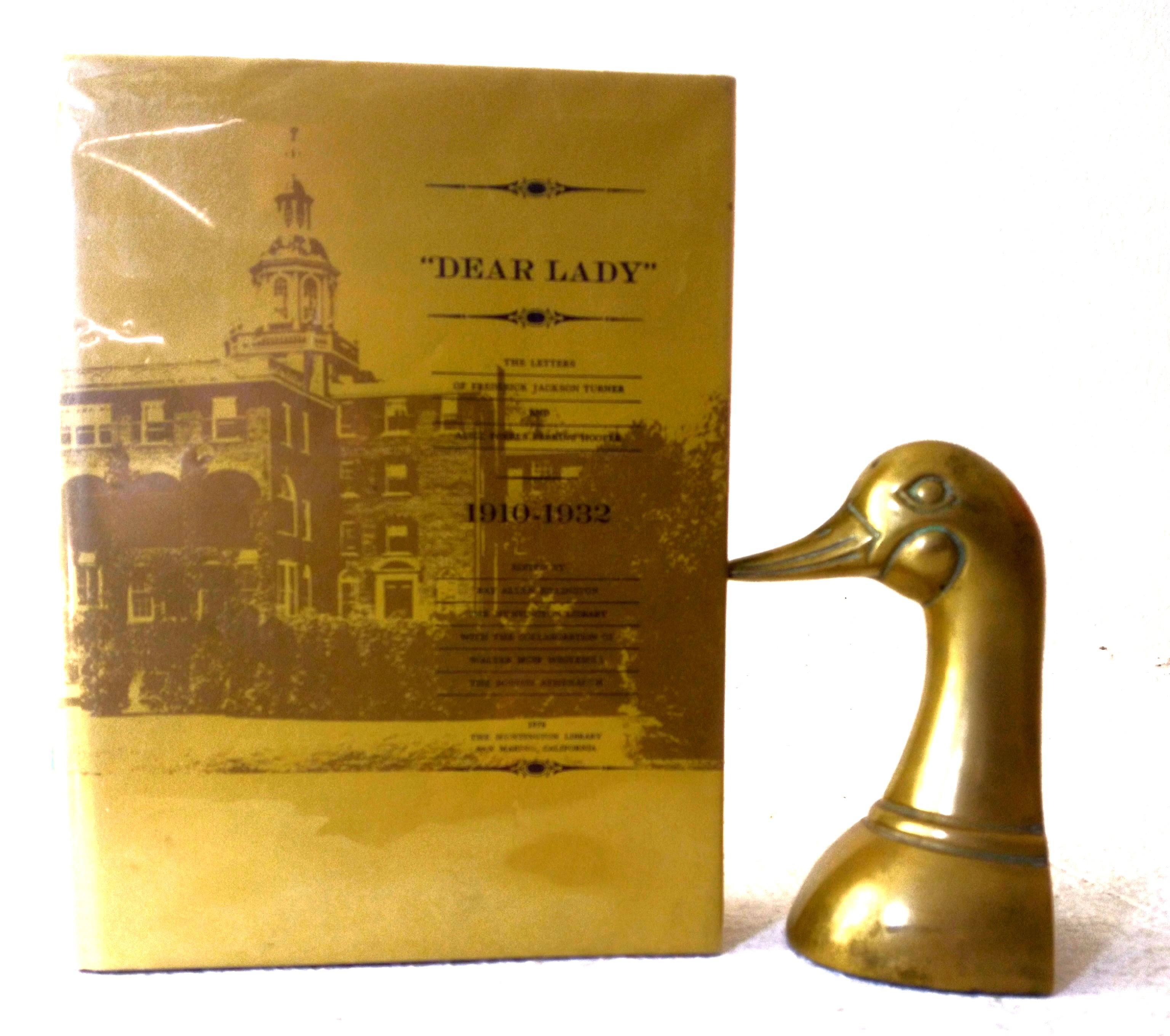 Dear Lady: The Letters of Frederick Jackson Turner and Alice Forbes Perkins Hooper, 1910-1932