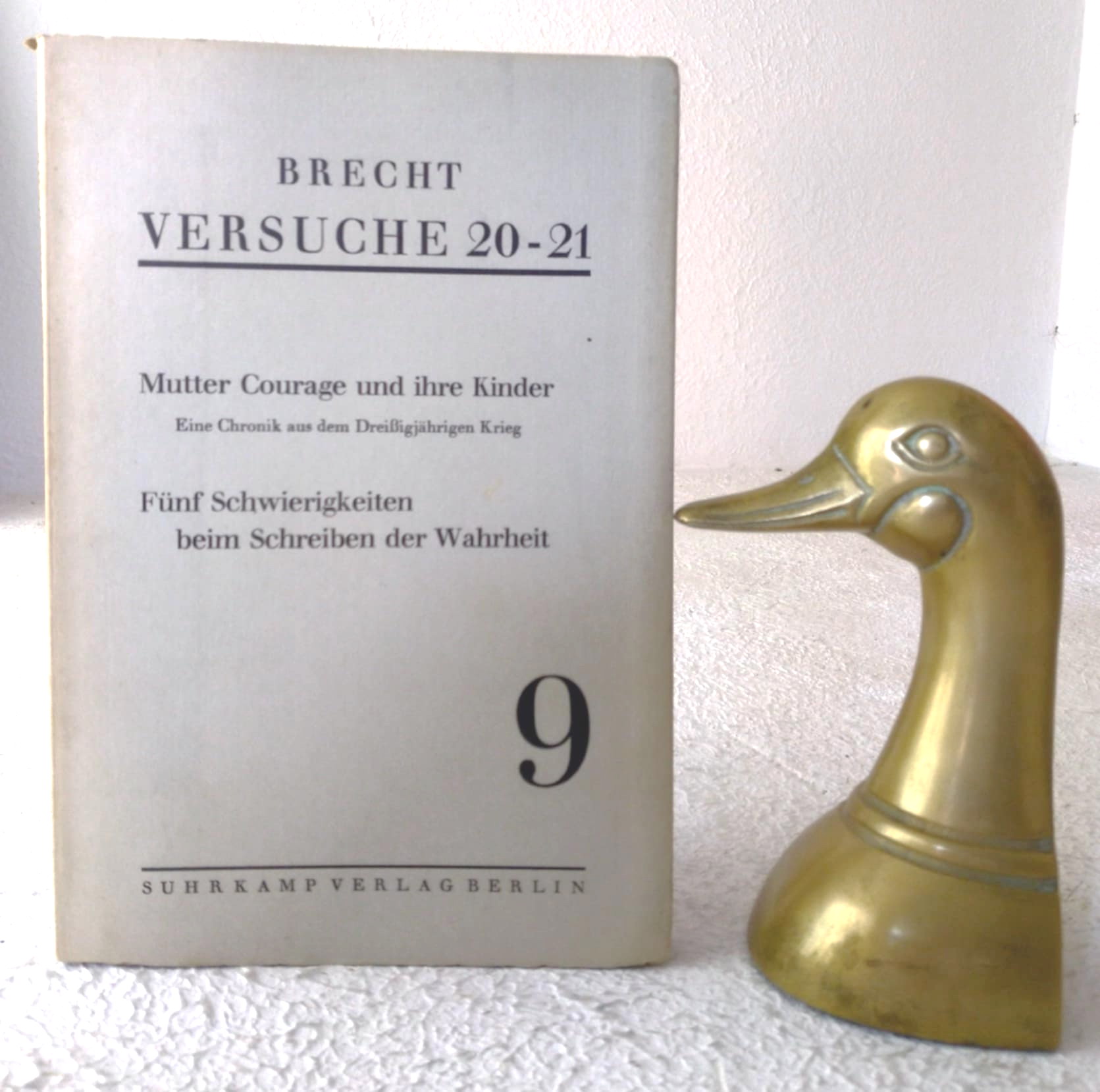 Versuche 20-21: Mutter Courage und Ihre Kinder (Eine Chronik aus dem Dreisigjahrigen Krieg); Funf Schwierigkeiten beim Schriben der Wahrkeit, Heft 9