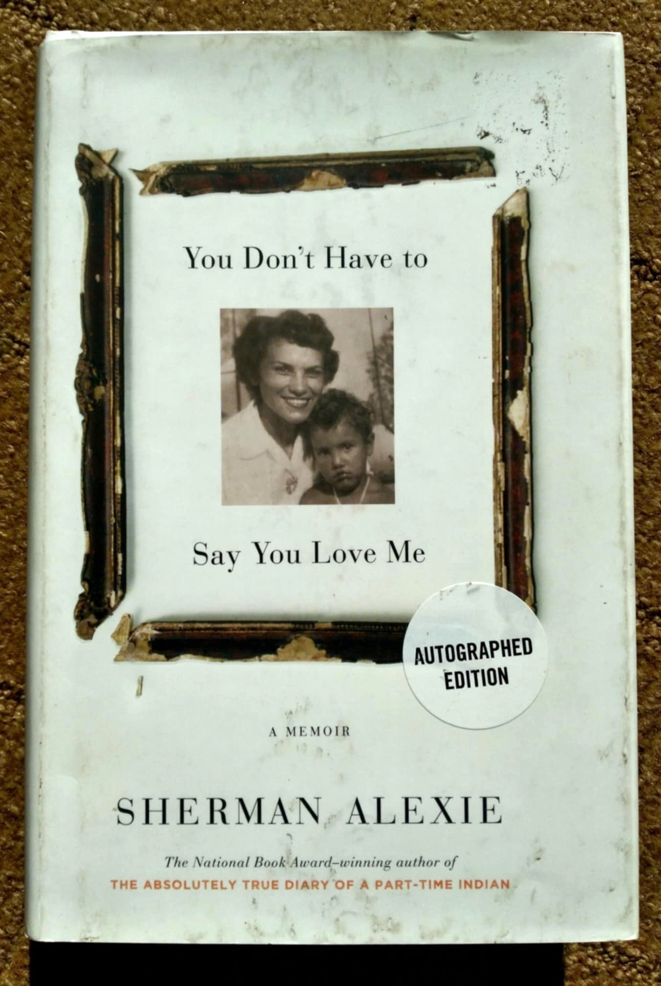 You Don't Have to Say You Love Me: a memoir