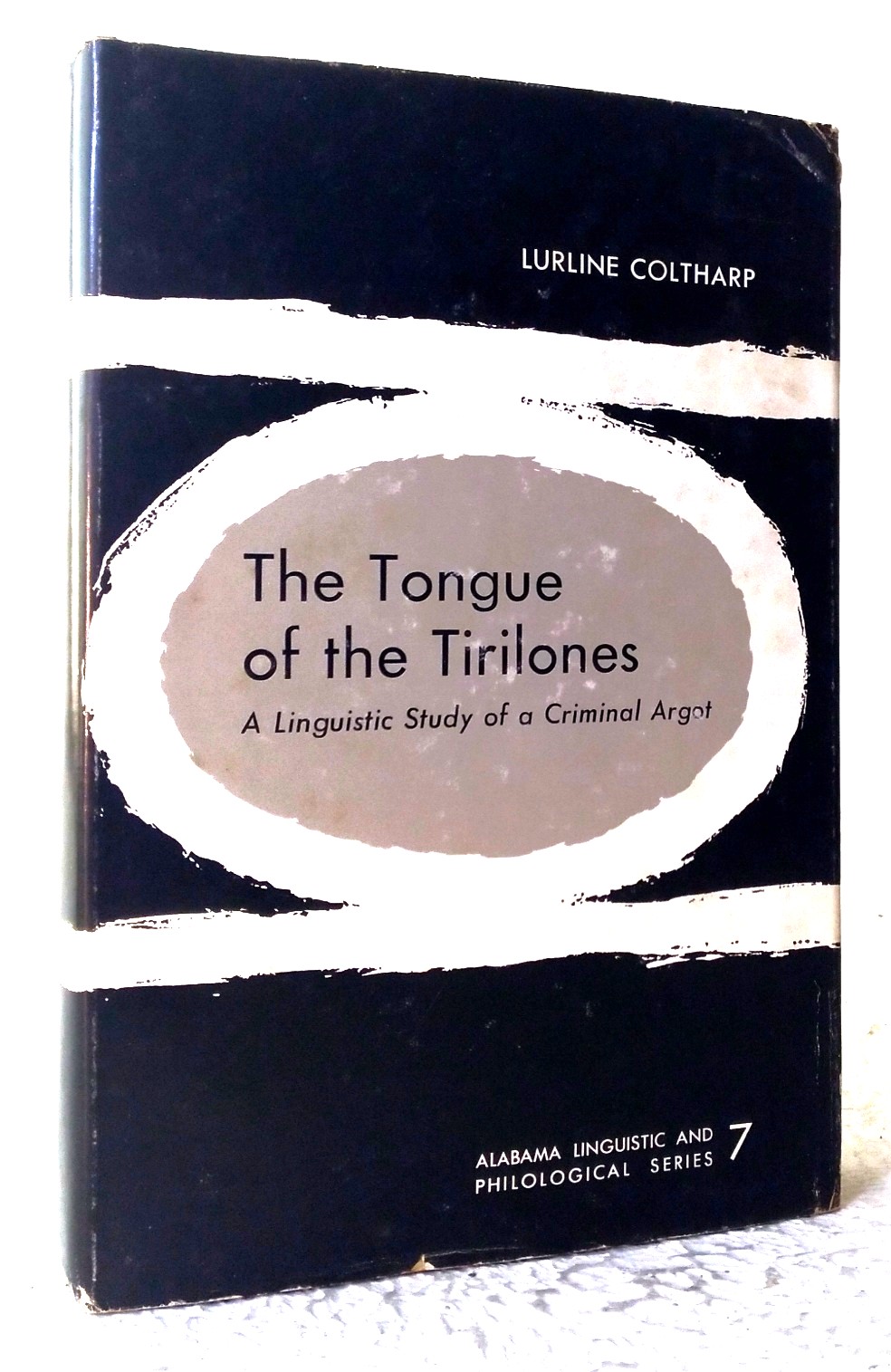 Image for The Tongue of the Trilones: a linguistic study of a criminal argot The Tongue of the Trilones: a linguistic study of a criminal argot