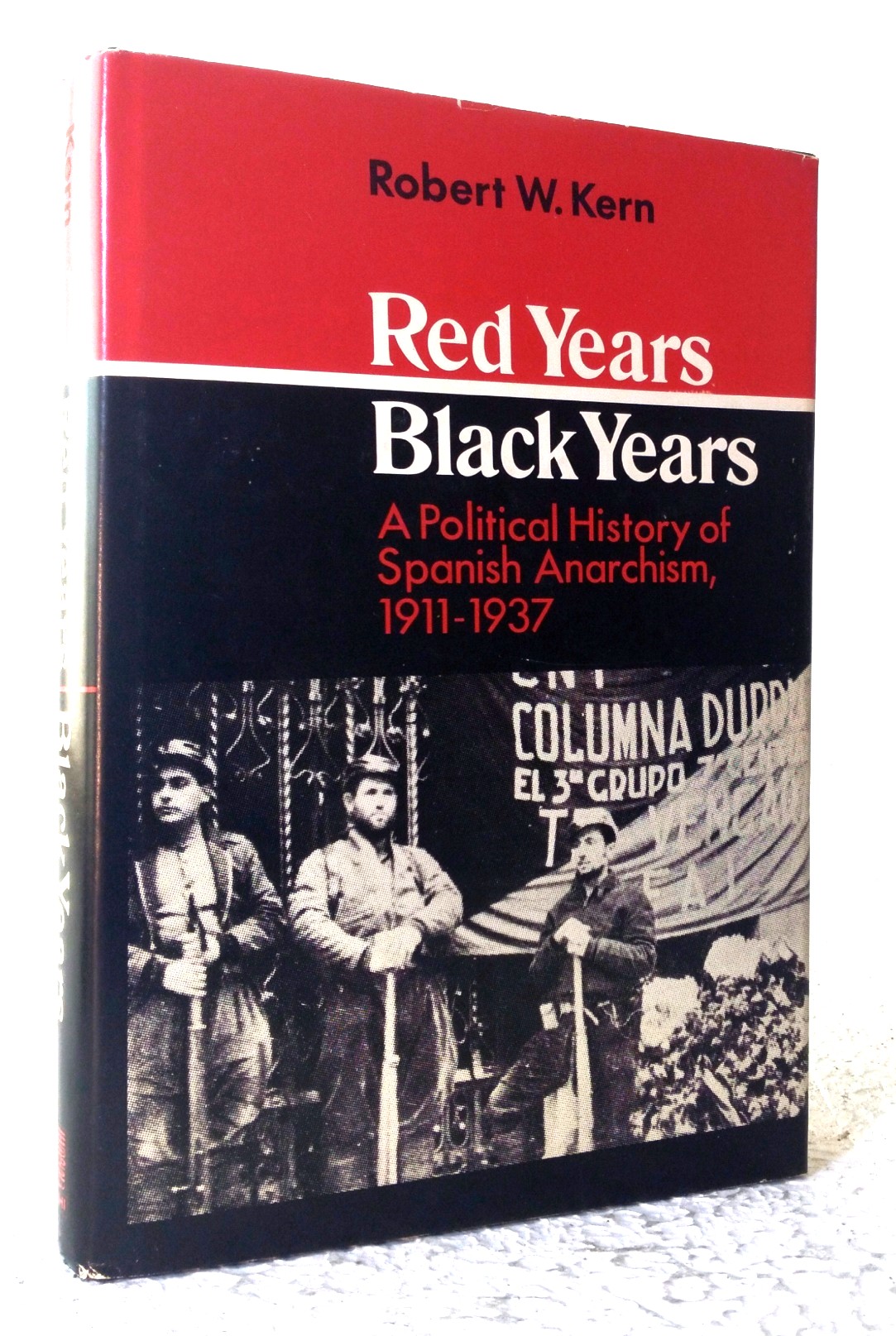 Image for Red Years/Black Years: a political history of Spanish anarchism, 1911-1937 Red Years/Black Years: a political history of Spanish anarchism, 1911-1937