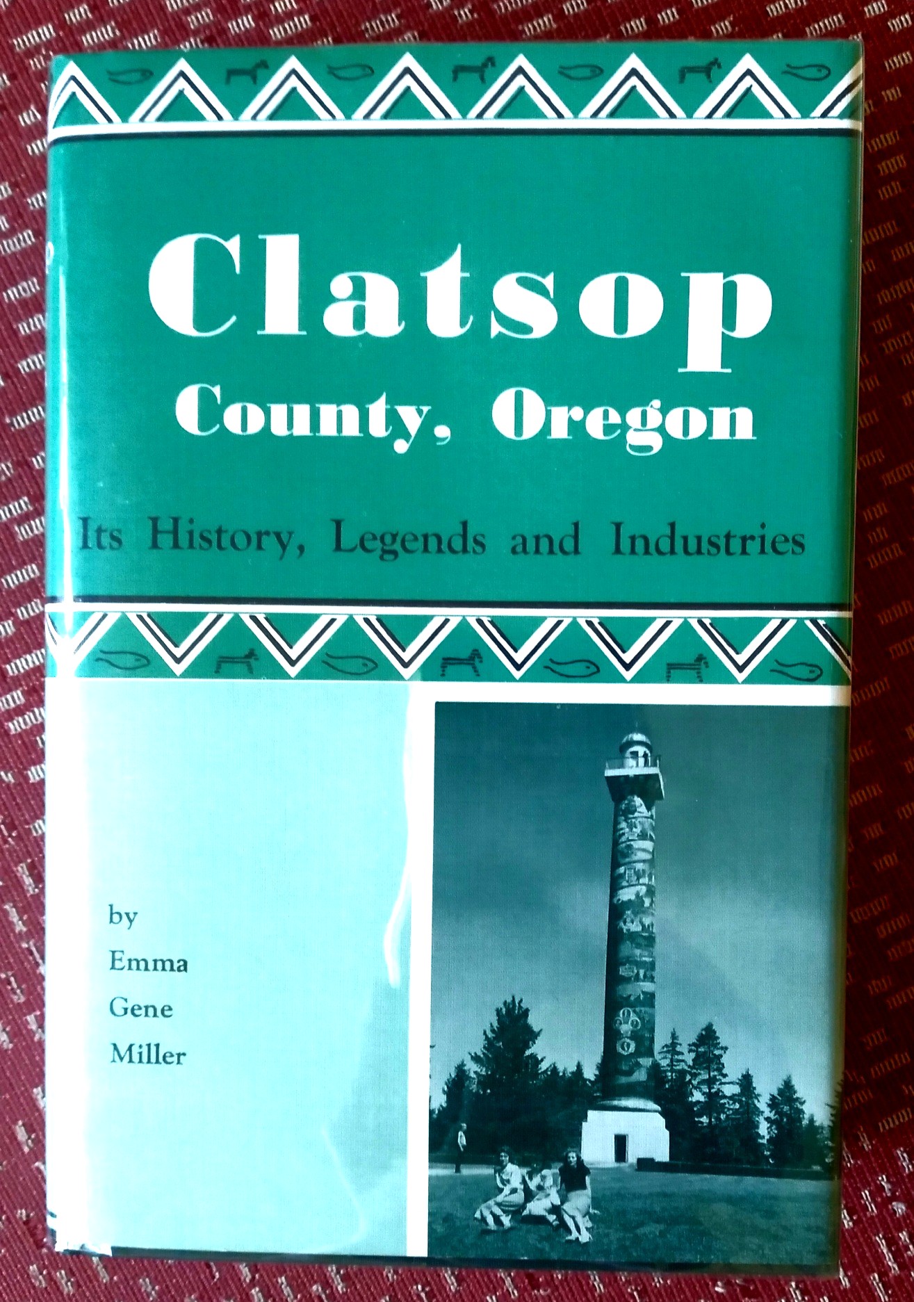Clatsop County, Oregon: its history, legends and industries
