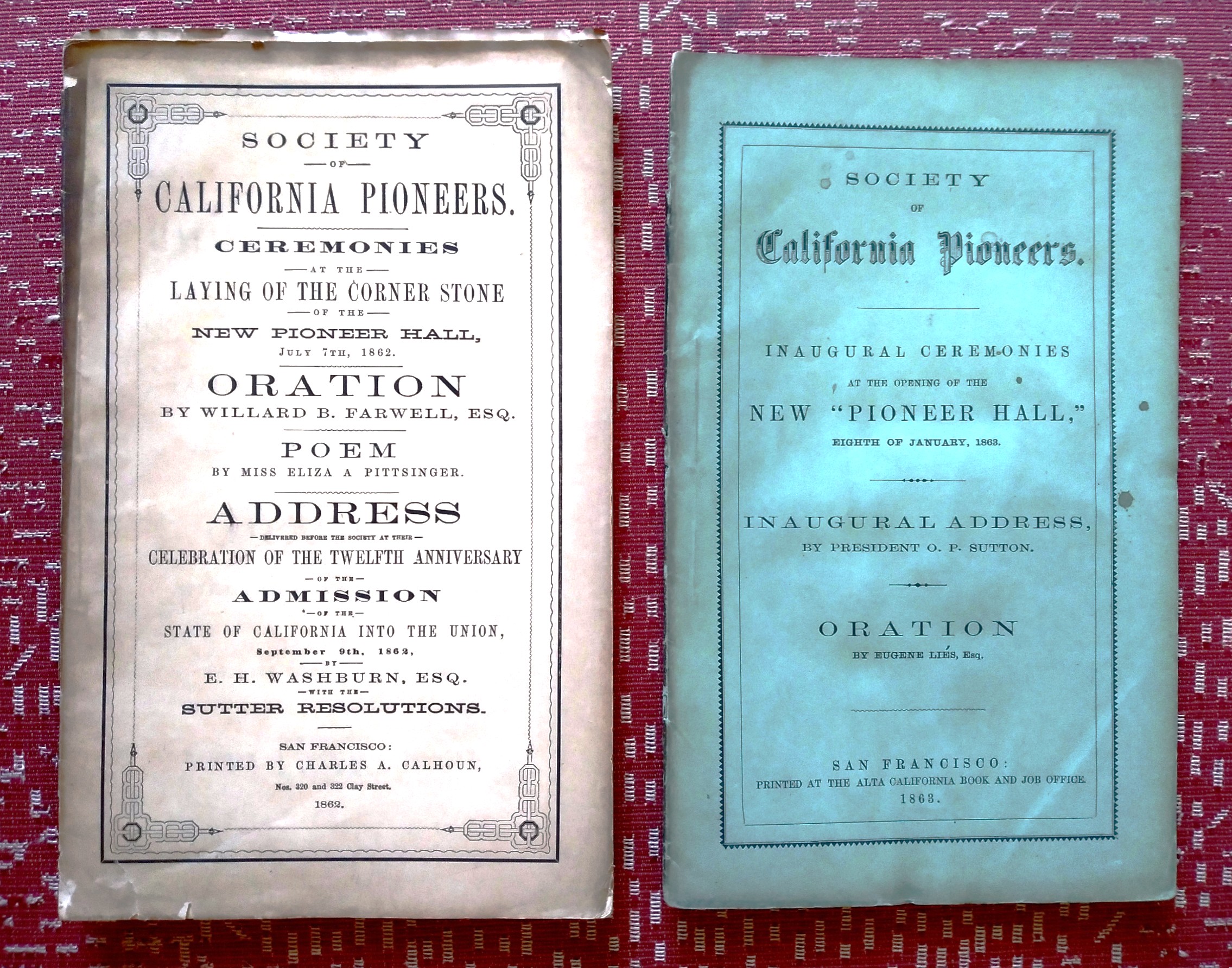 A lot of two (2) addresses from the Society of California Pioneers: Inaugural Ceremonies at the opening of the New 