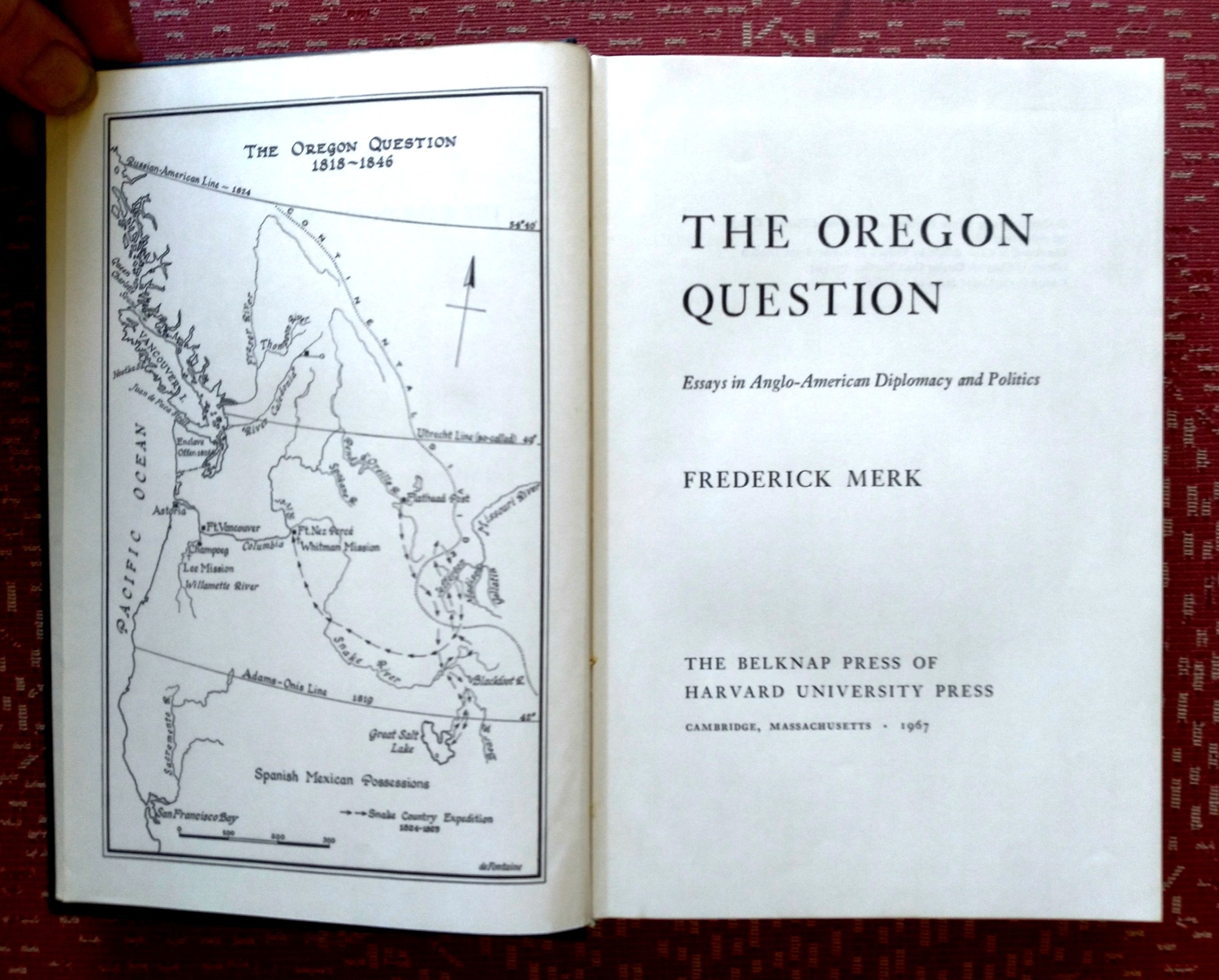 The Oregon Question : Essays in Anglo-American Diplomacy and Politics
