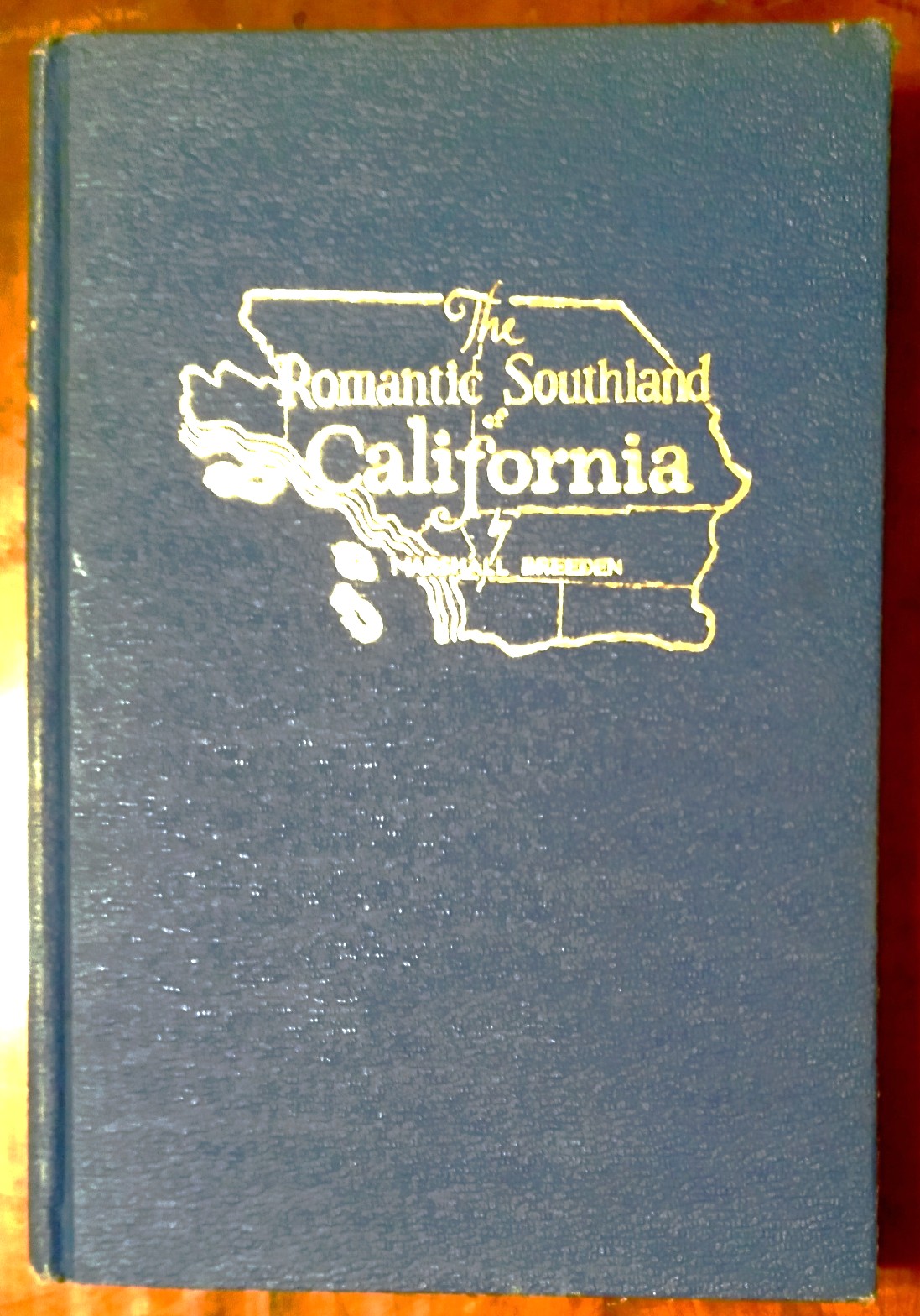 The Romantic Southland of California