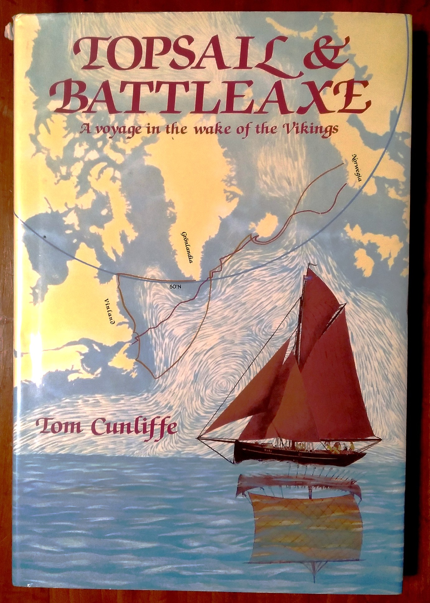 Topsail & Battleaxe: A voyage in the wake of the Vikings