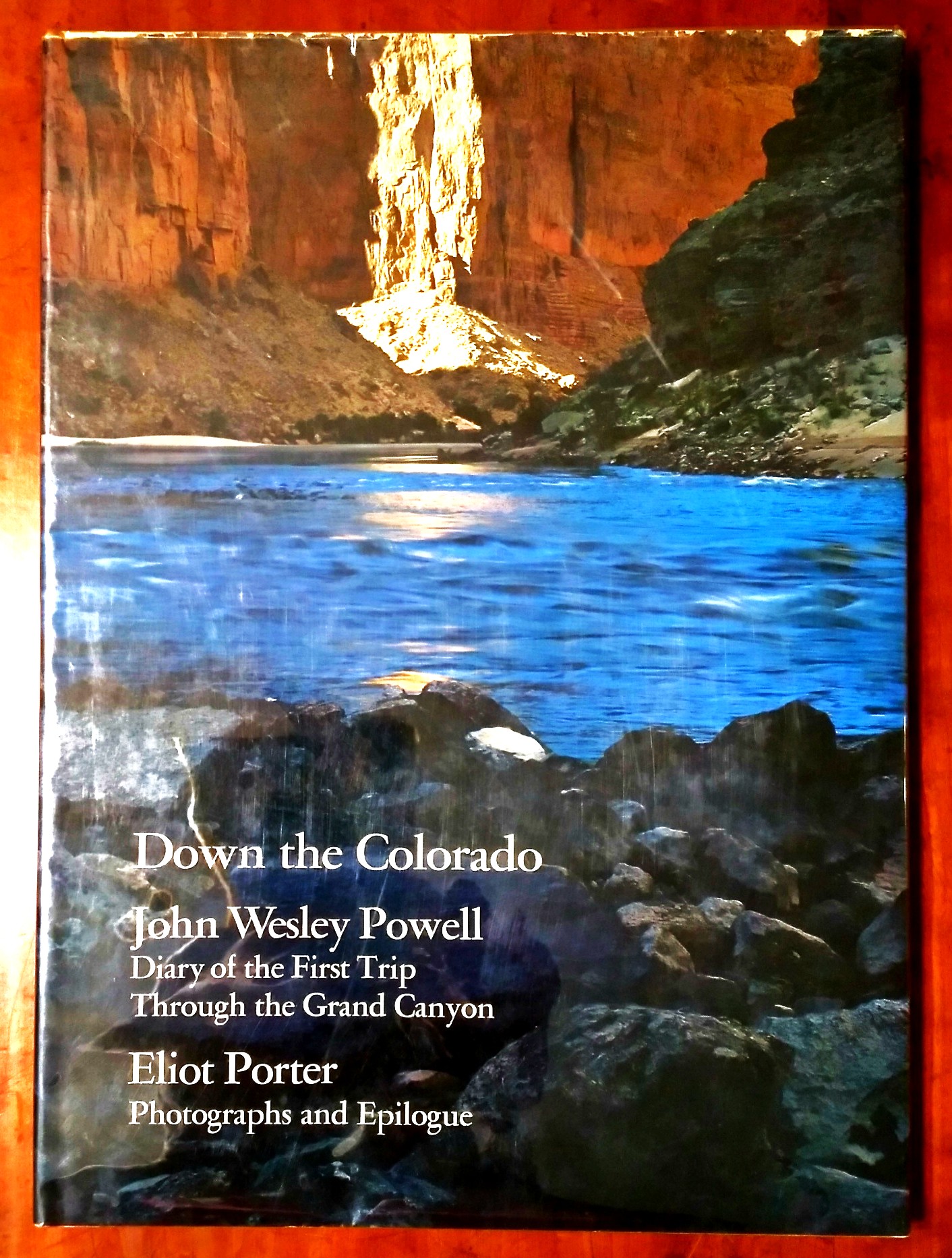 Down the Colorado: Diary of the First Trip Through the Grand Canyon