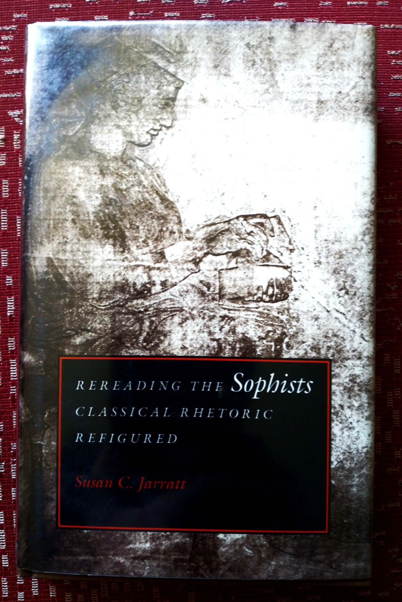 Image for Rereading the Sophists: classical rhetoric refigured Rereading the Sophists: classical rhetoric refigured