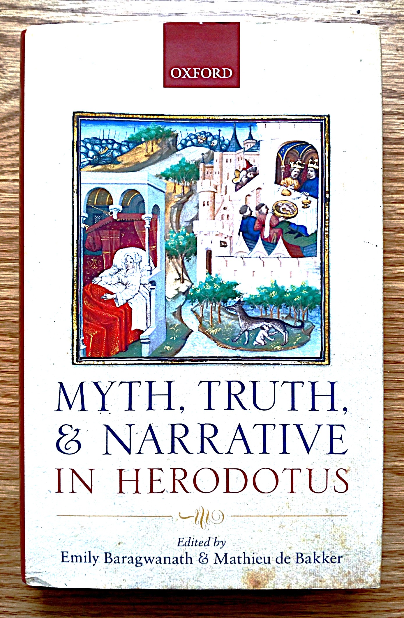 Myth, Truth, and Narrative in Herodotus