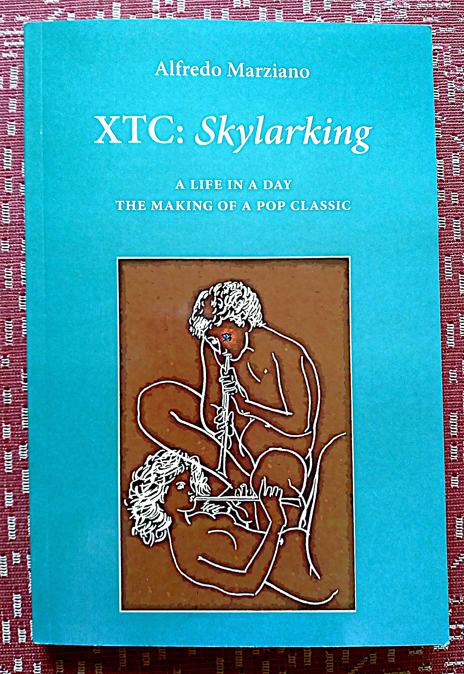 XTC: Skylarking--a life in a day, the making of a pop classic