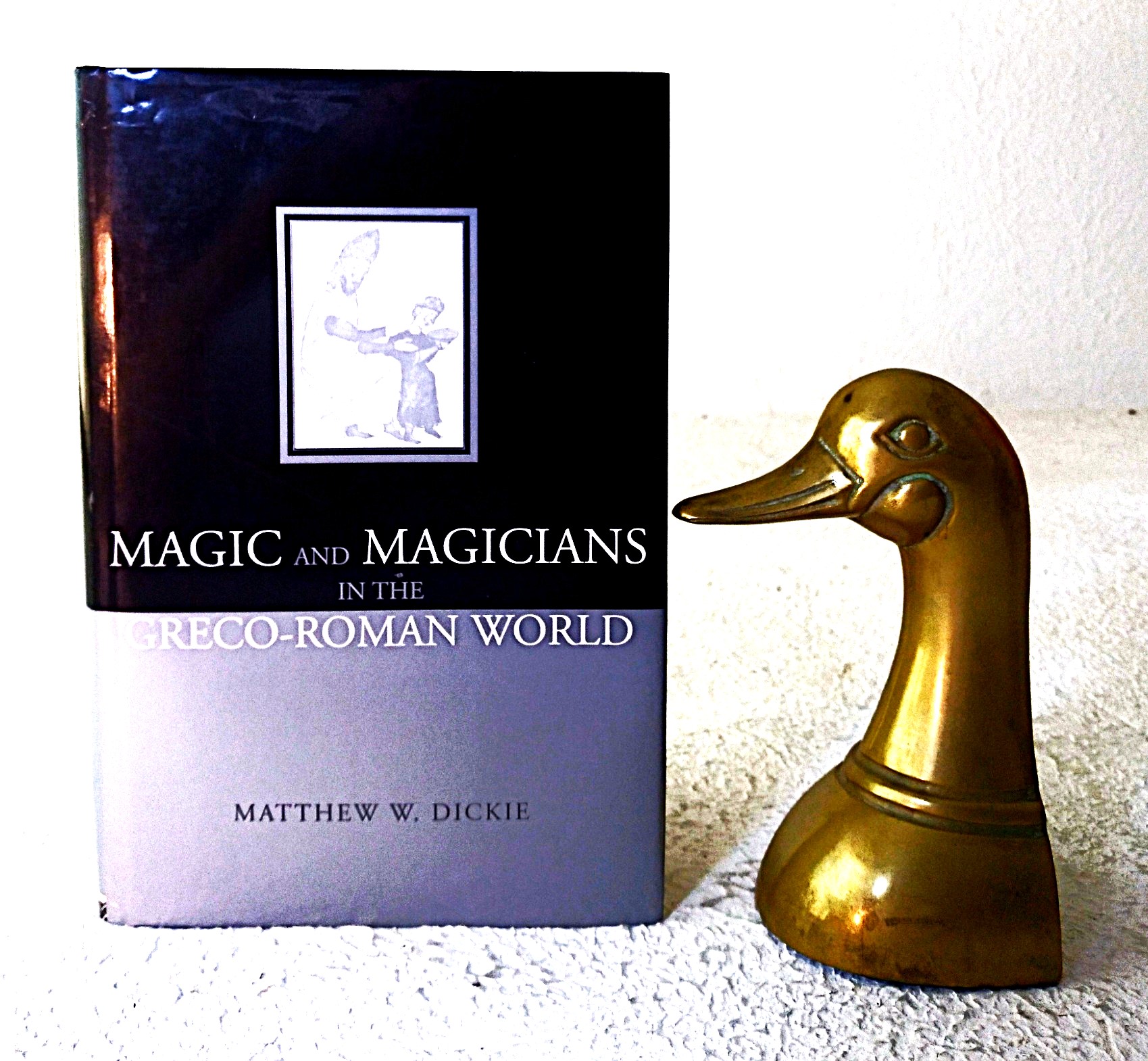Magic and Magicians in the Greco-Roman World