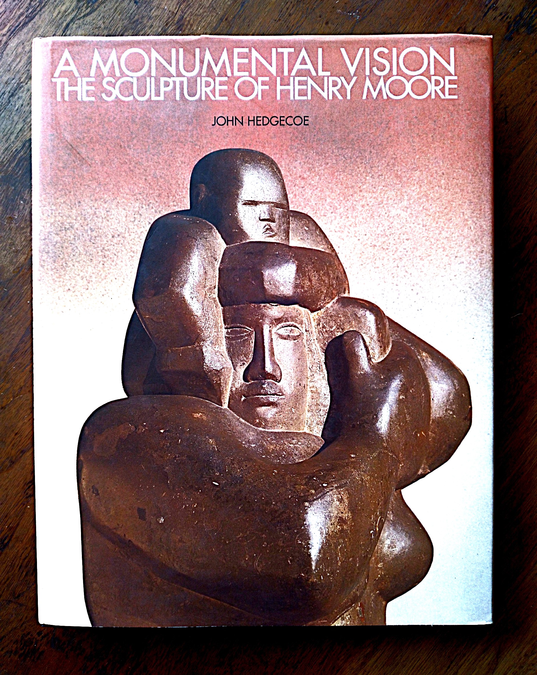 A Monumental Vision: the sculpture of Henry Moore