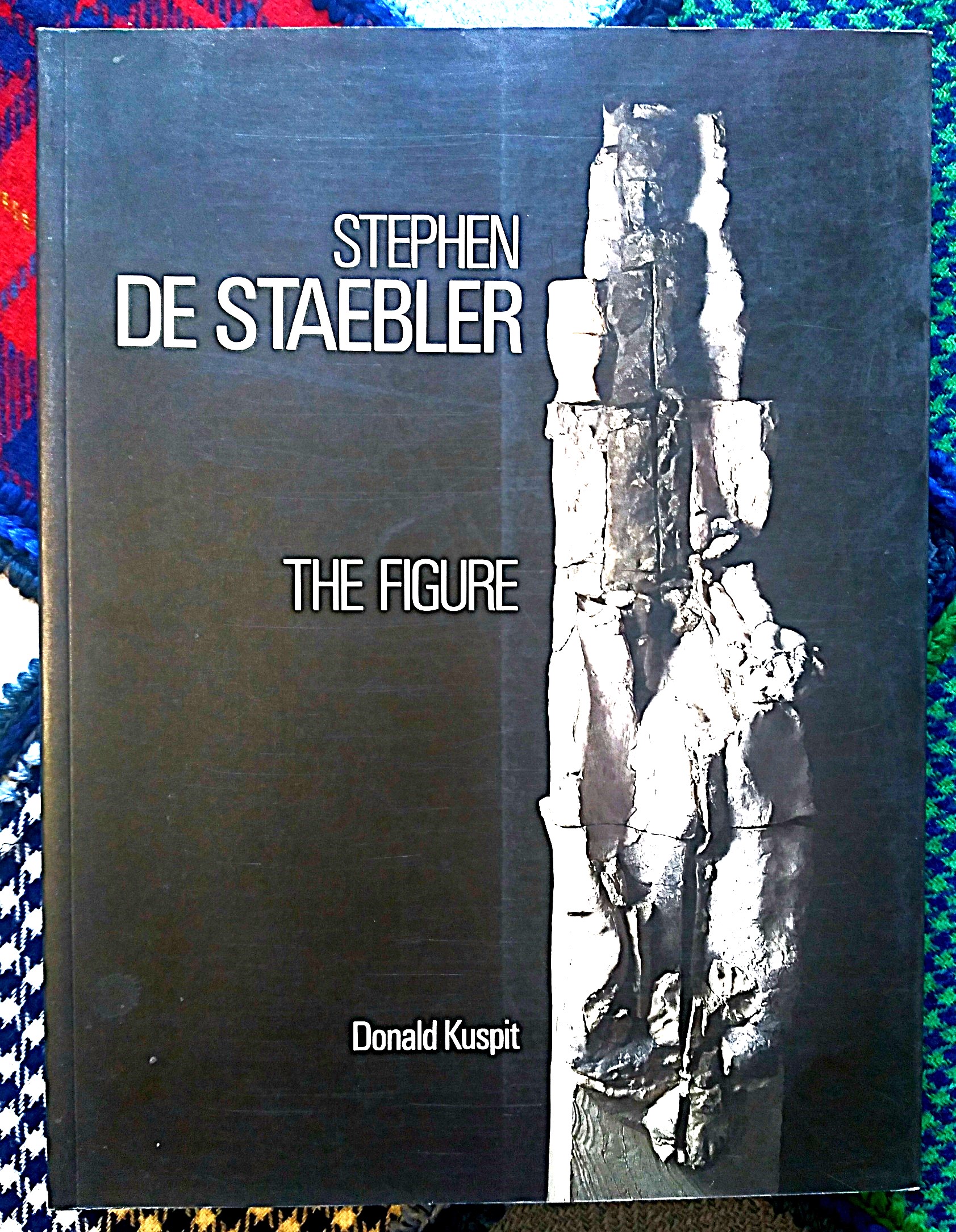 Stephen de Staebler: the figure