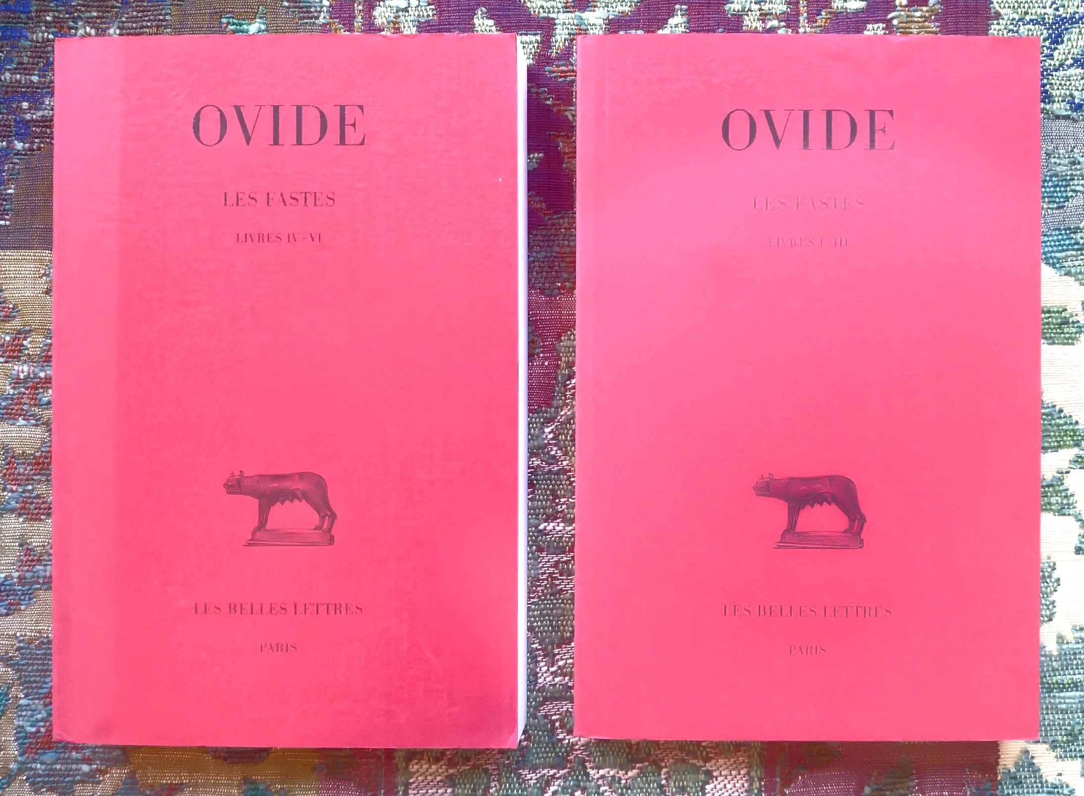 Ovide: Les Faste Tome I, Livres I-III; Tome II, Livres IV-VI