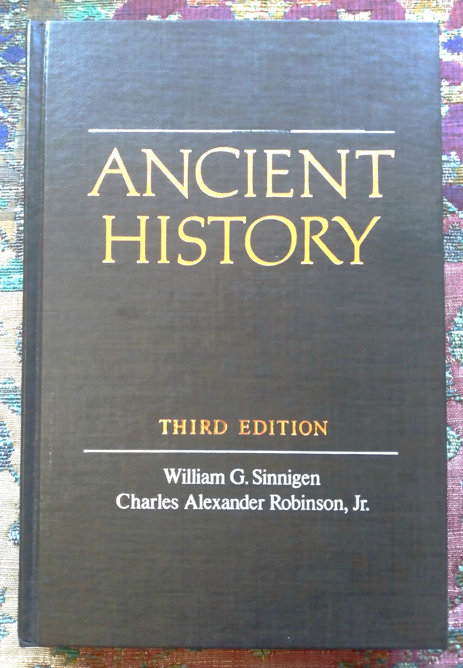 Ancient History: from Prehistoric Times to the Death of Justinian