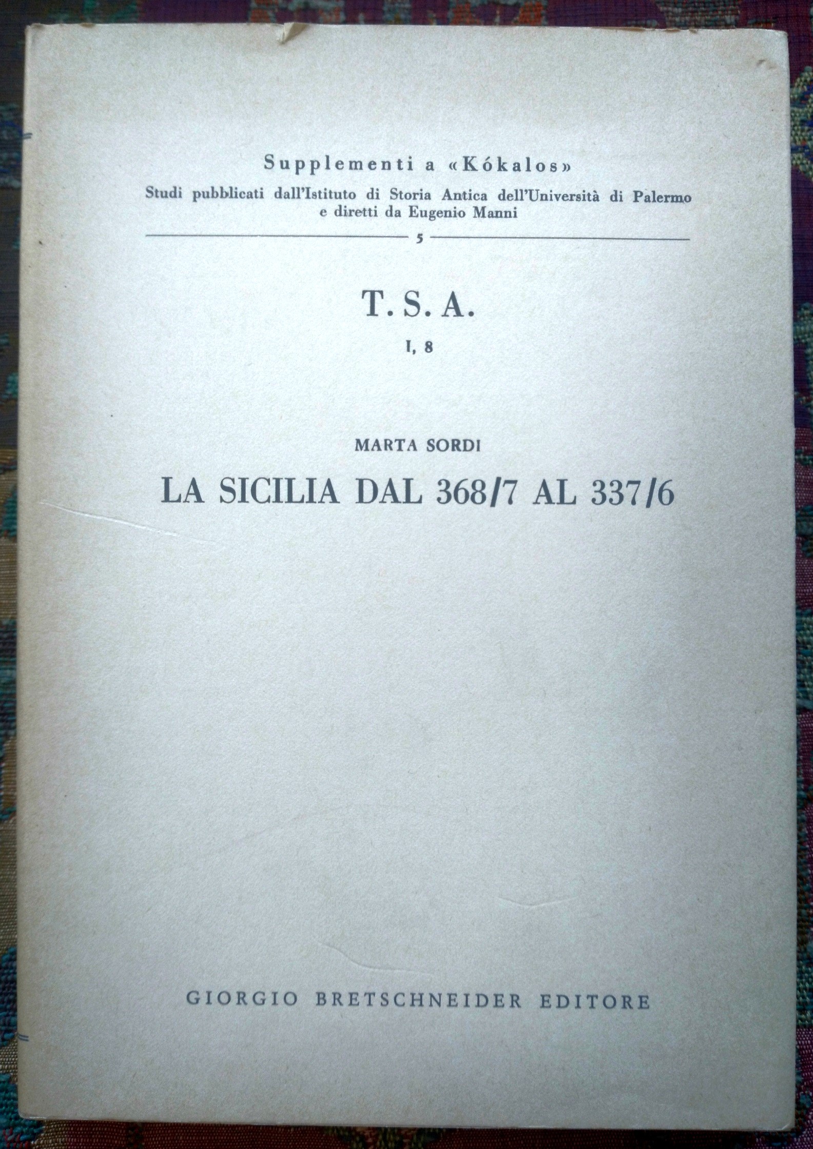La Sicilia Dal 368/7 AL 337/6