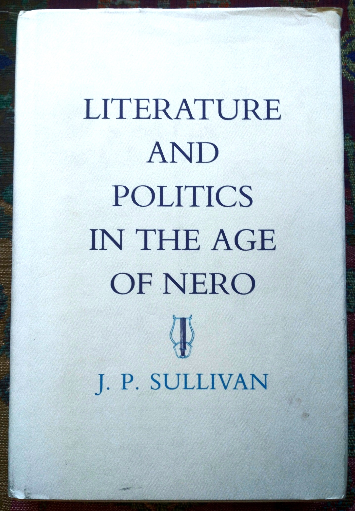 Literature and Politics in the Age of Nero