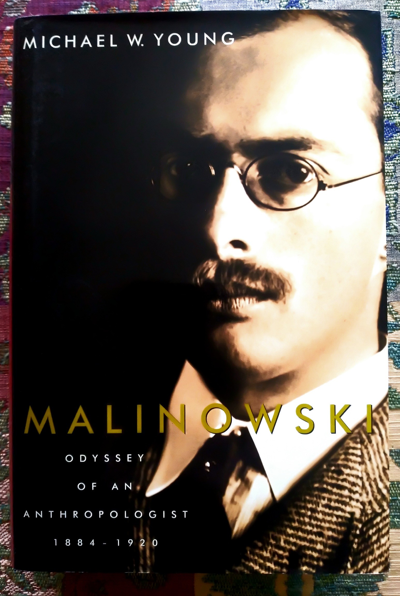 Malinowski: odyssey of an anthropologist 1884-1920