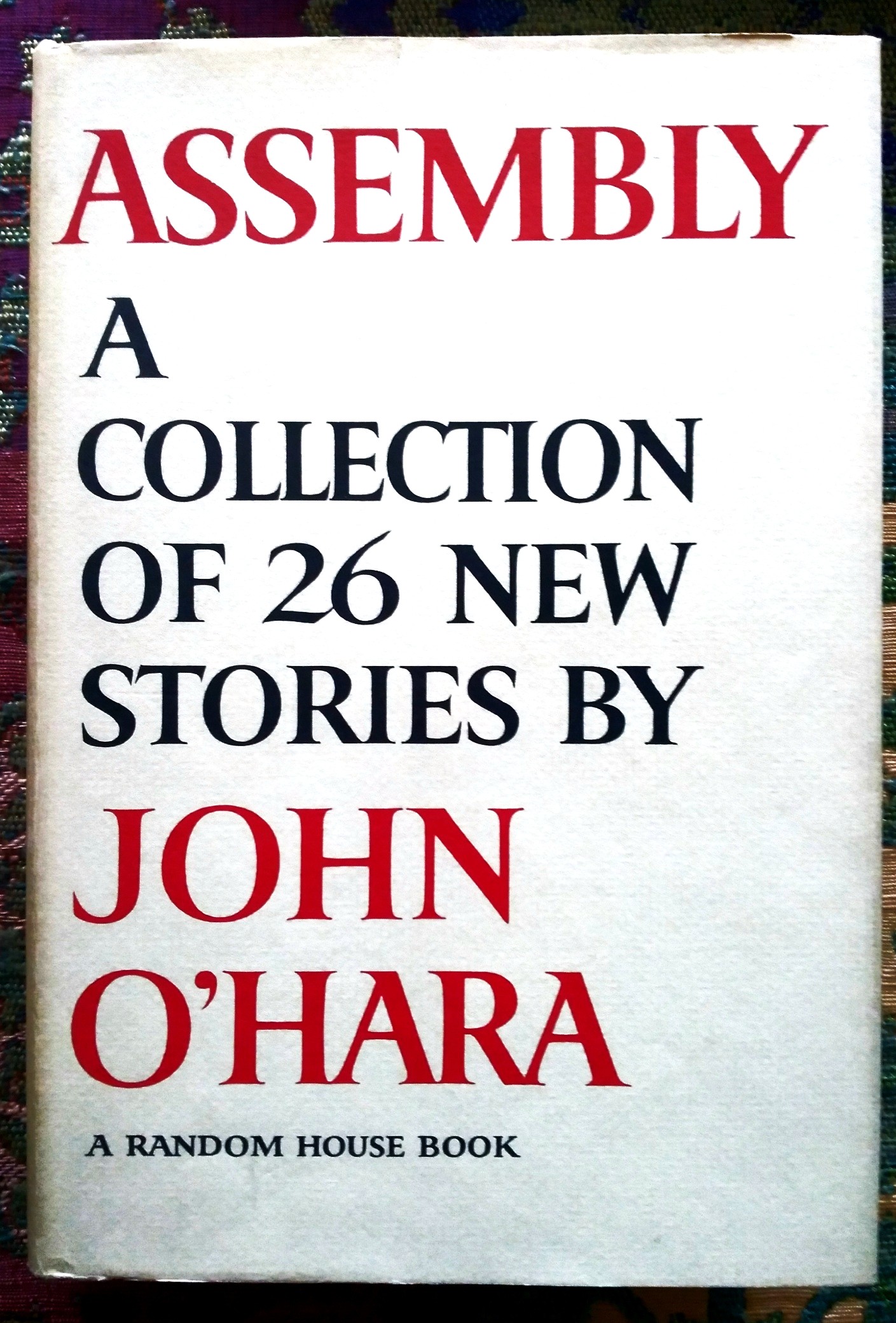 Assembly: a collection of 26 new stories