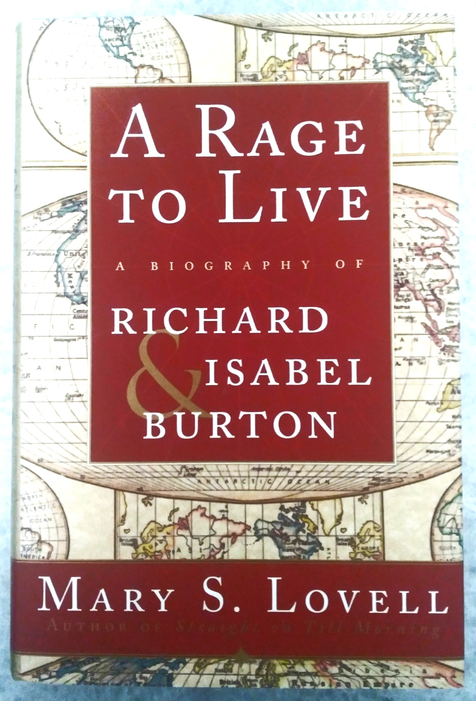 A Rage to Live: a biography of Richard & Isabel Burton