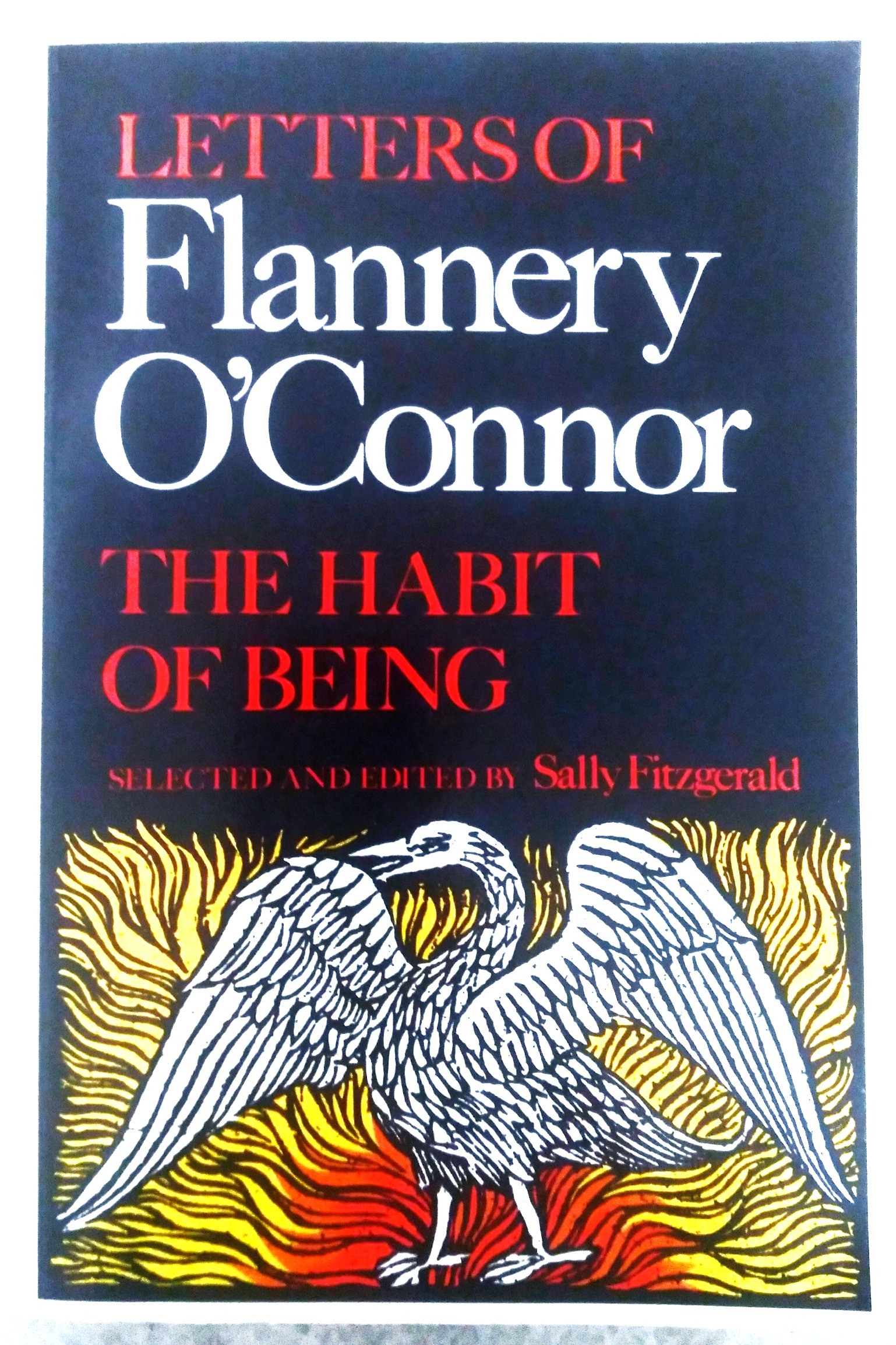 Letters of Flannery O'Connor: the habit of being
