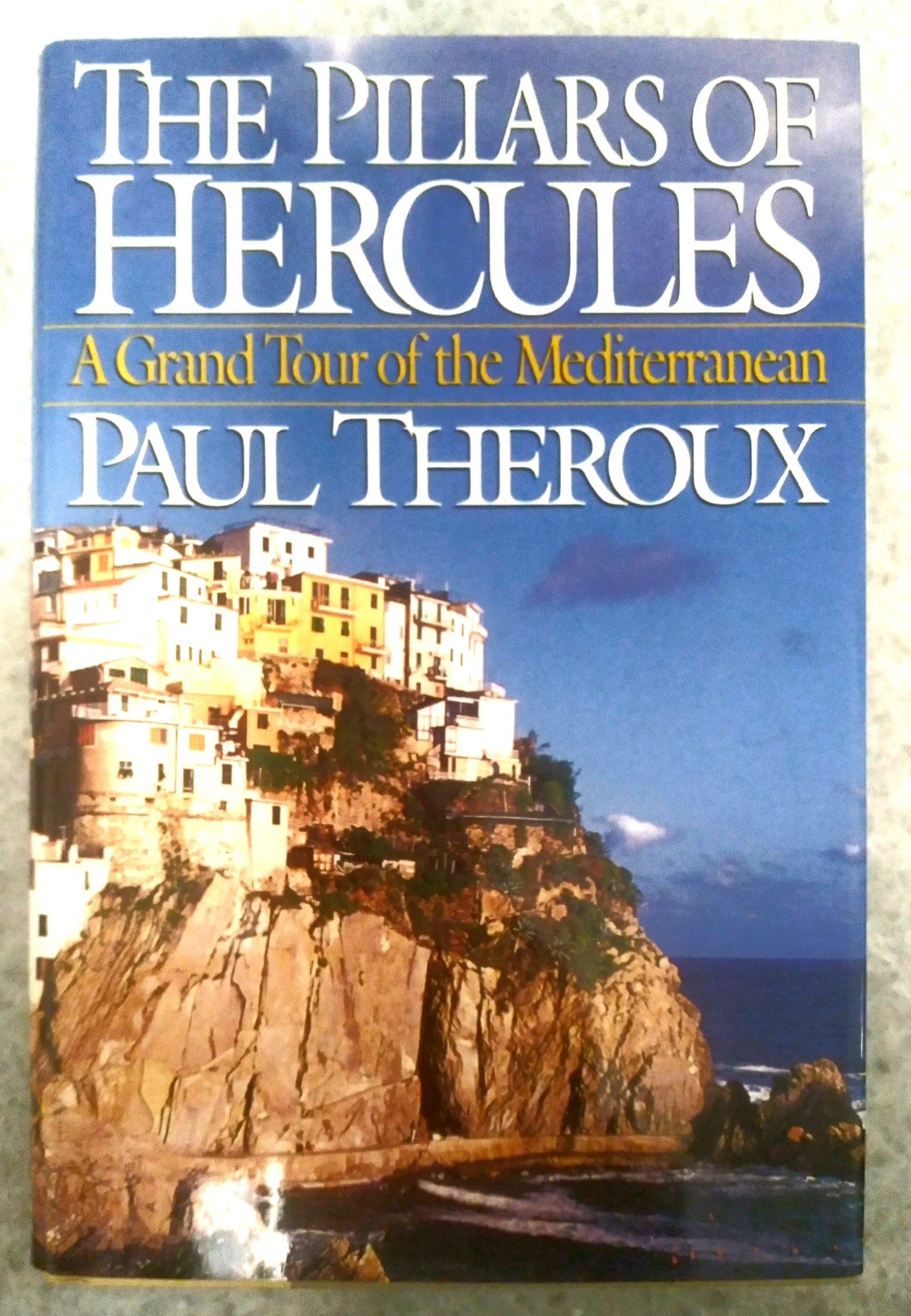 The Pillars of Hercules: a grant tour of the Mediterranean
