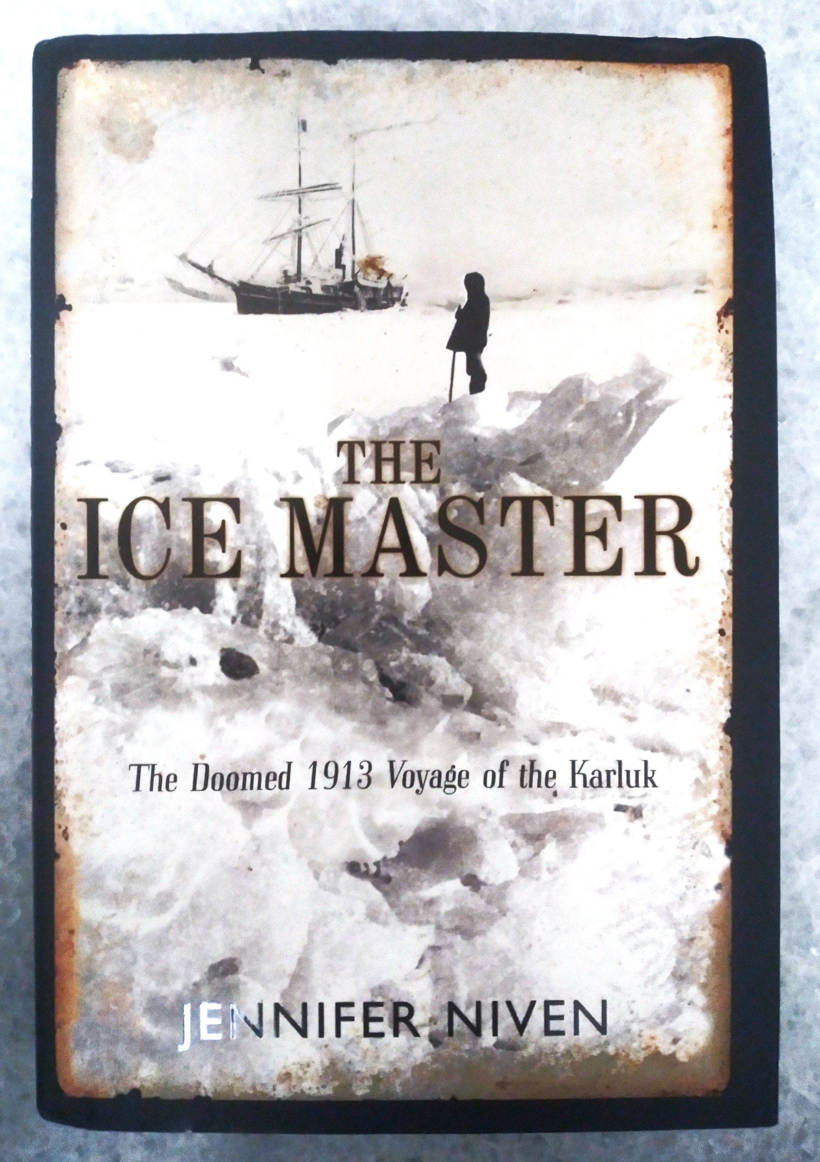 The Ice Master: the doomed 1913 Voyage of the Karluk
