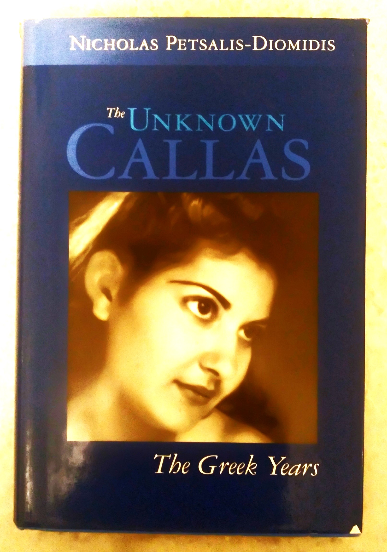 The Unknown Callas: the Greek years