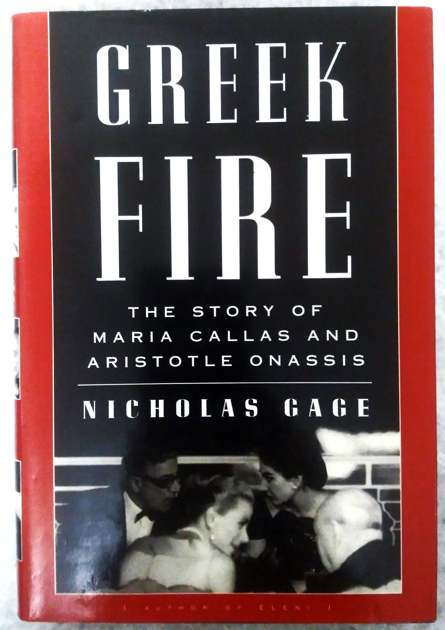 Greek Fire: The Story of Maria Callas and Aristotle Onassis