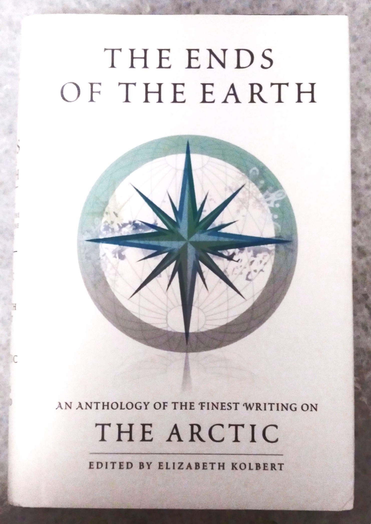 The Ends of the Earth: An Anthology of the Finest Writing on the Arctic and the Antarctic