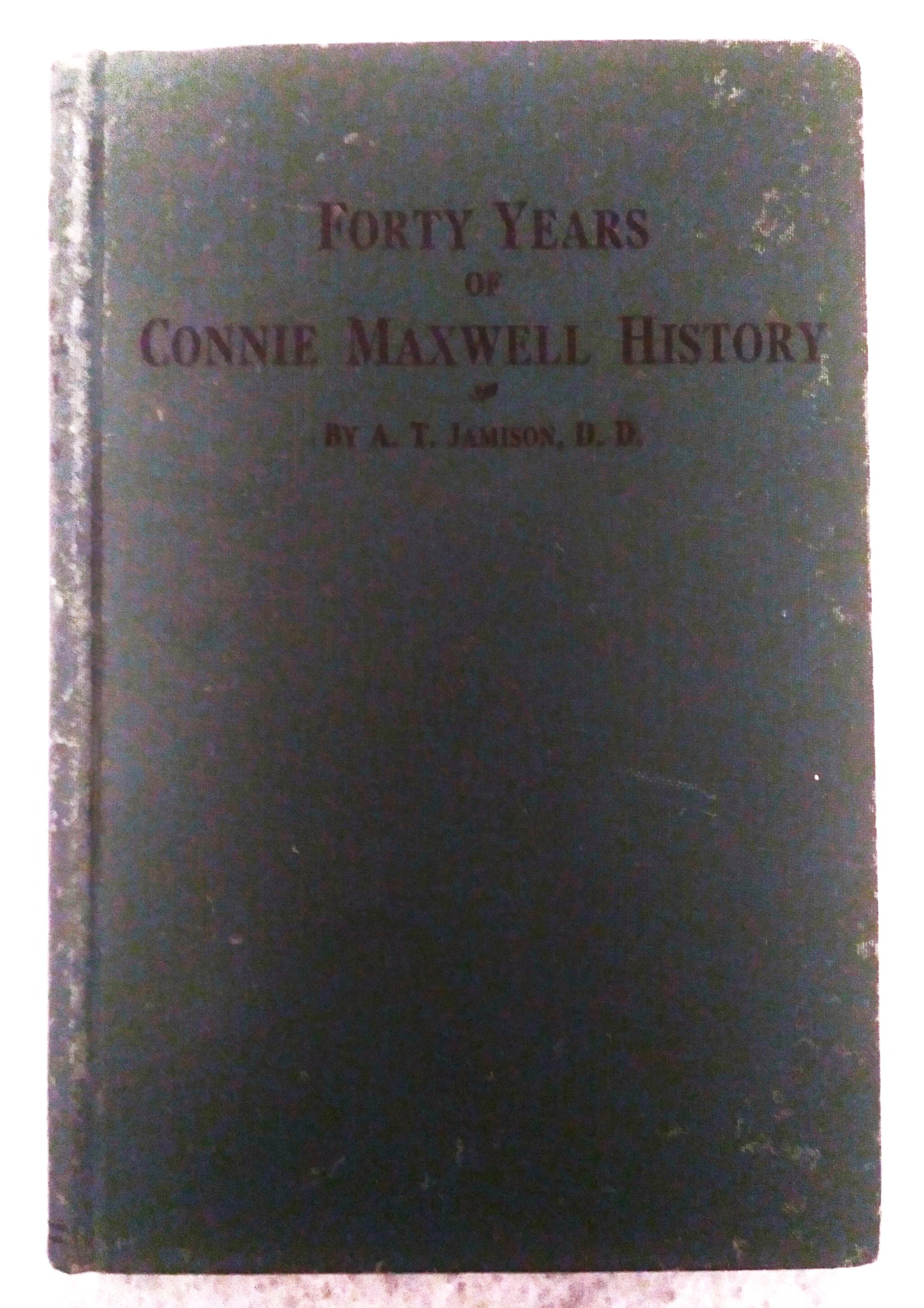 Forty Years of Connie Maxwell History