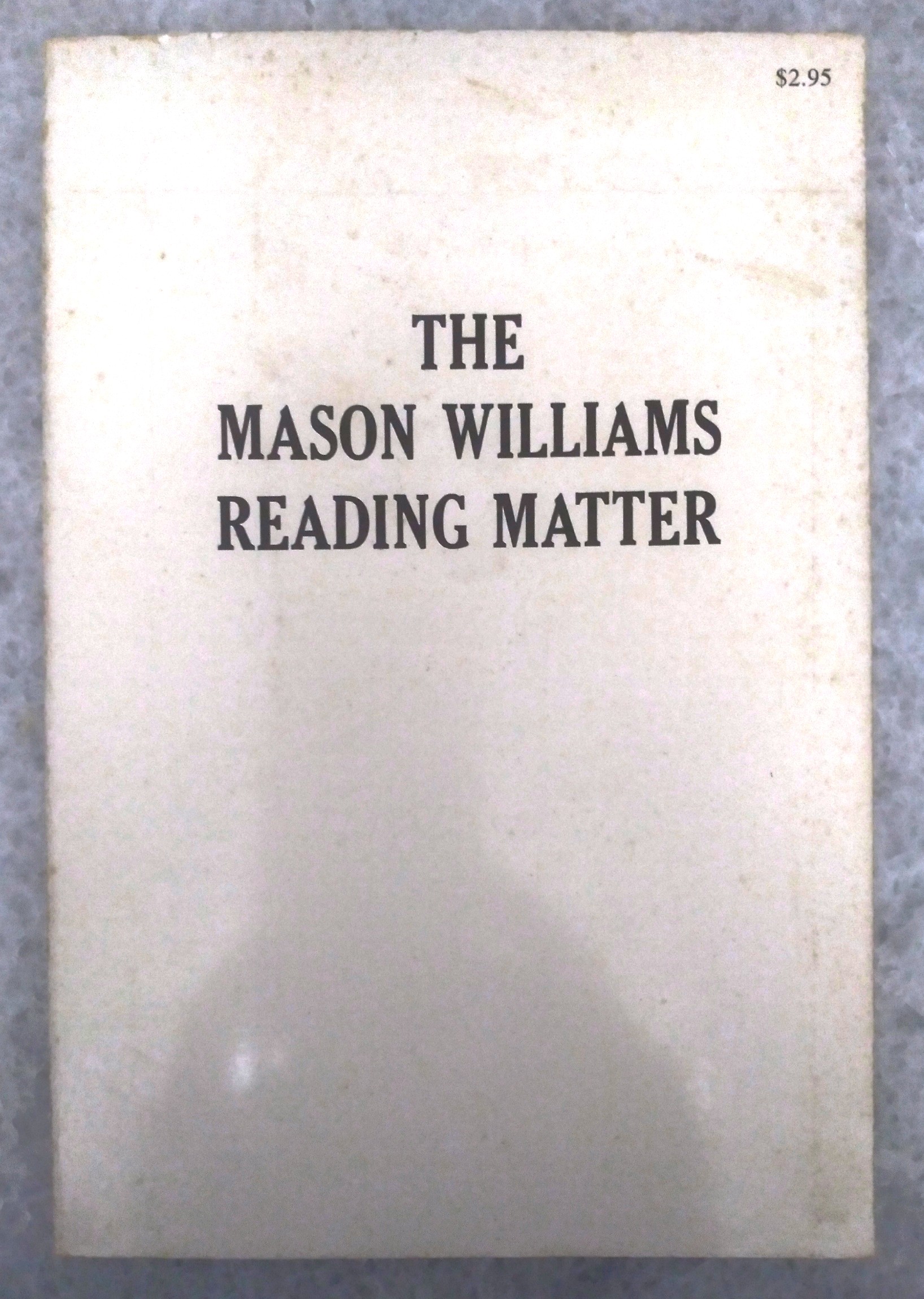 The Mason Williams Reader Matter
