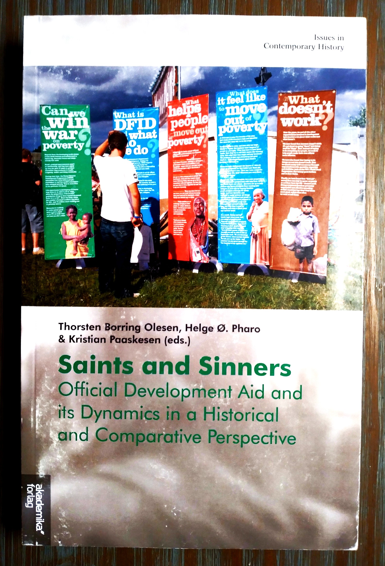 Image for Saints and Sinners: official development aid and its dynamics in a historical and comparative perspective Saints and Sinners: official development aid and its dynamics in a historical and comparative perspective