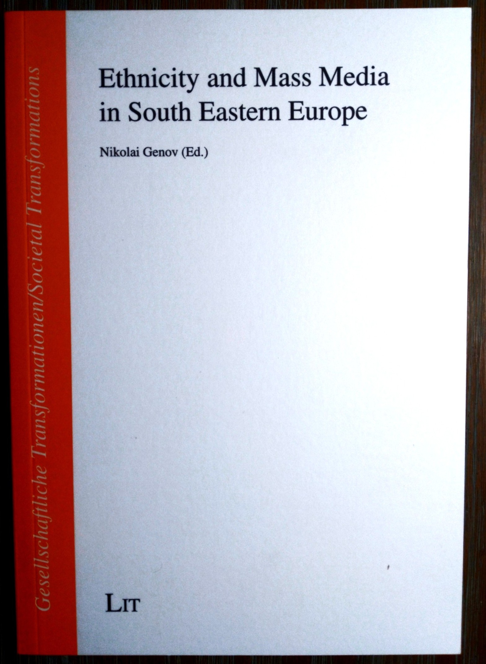 Image for Ethnicity and Mass Media in South Eastern Europe Ethnicity and Mass Media in South Eastern Europe