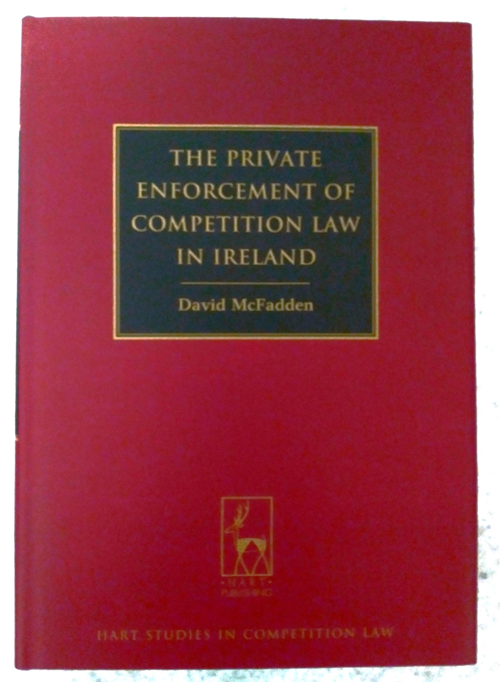 The Private Enforcement of Competition Law in Ireland