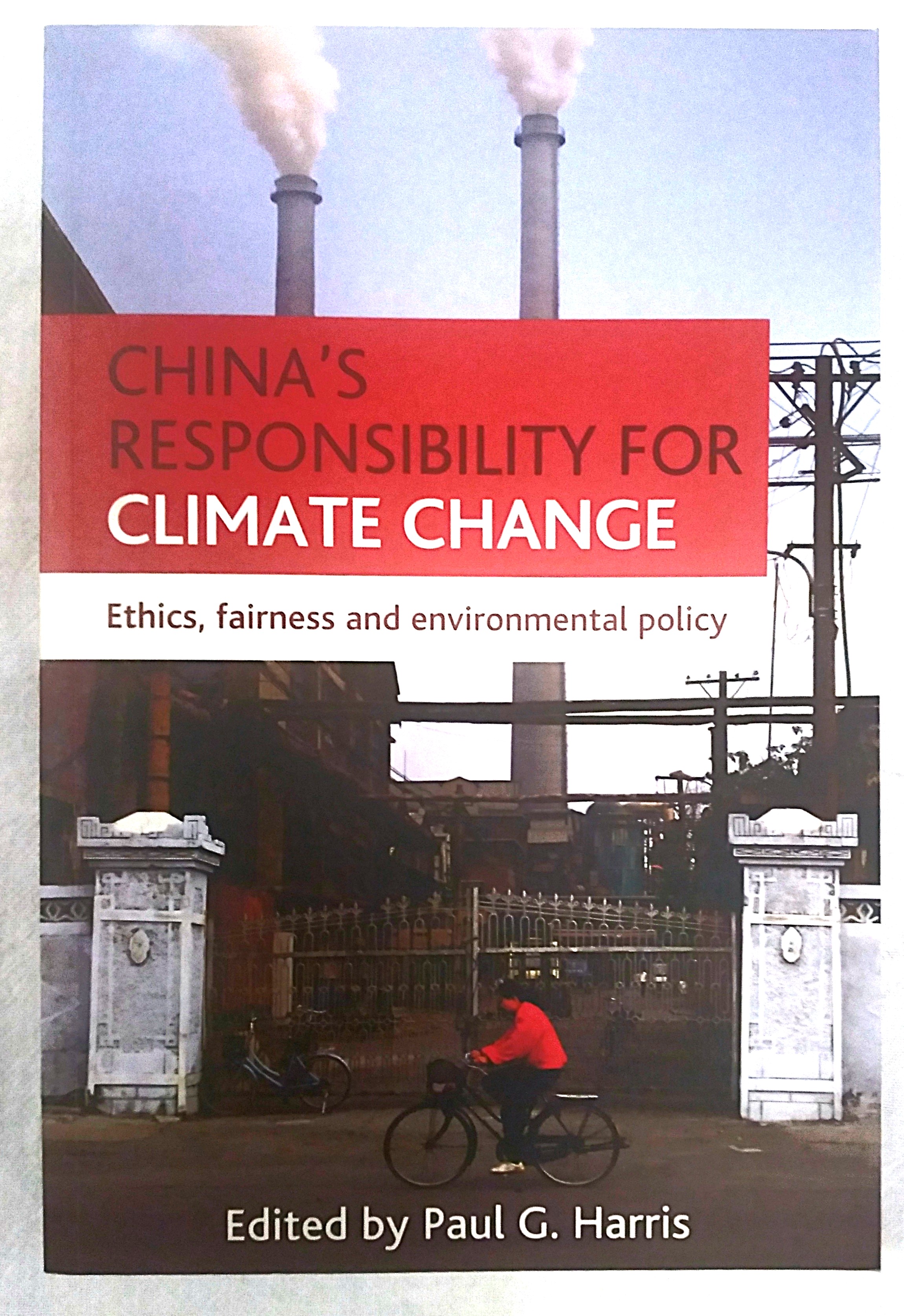 China's Responsibility for Climate Change: ethics, fairness and environmental policy