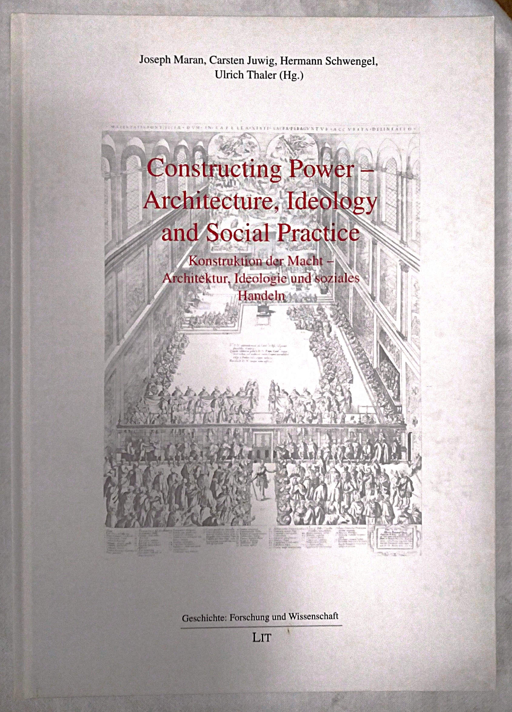 Constructing Power Architecture, Ideology and Social Practice