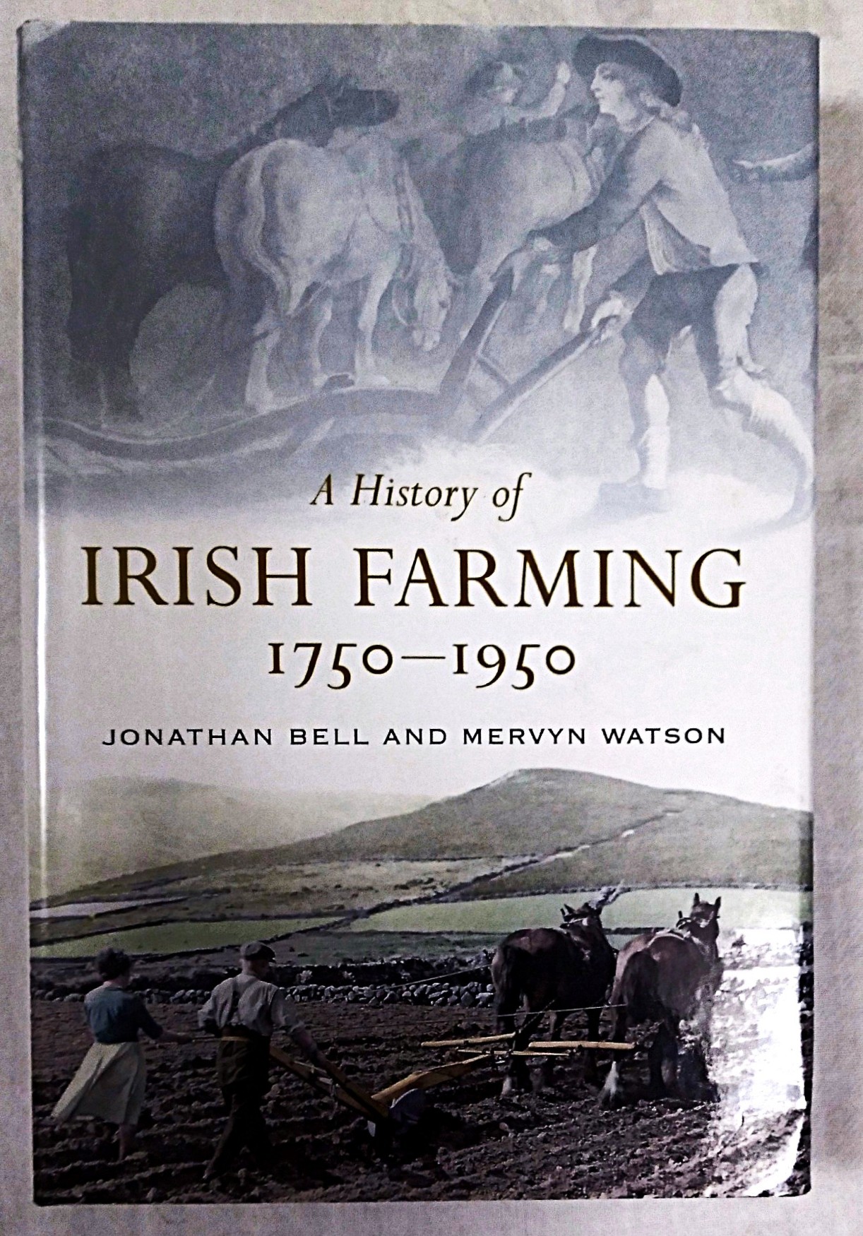 A History of Irish Farming, 1750-1950